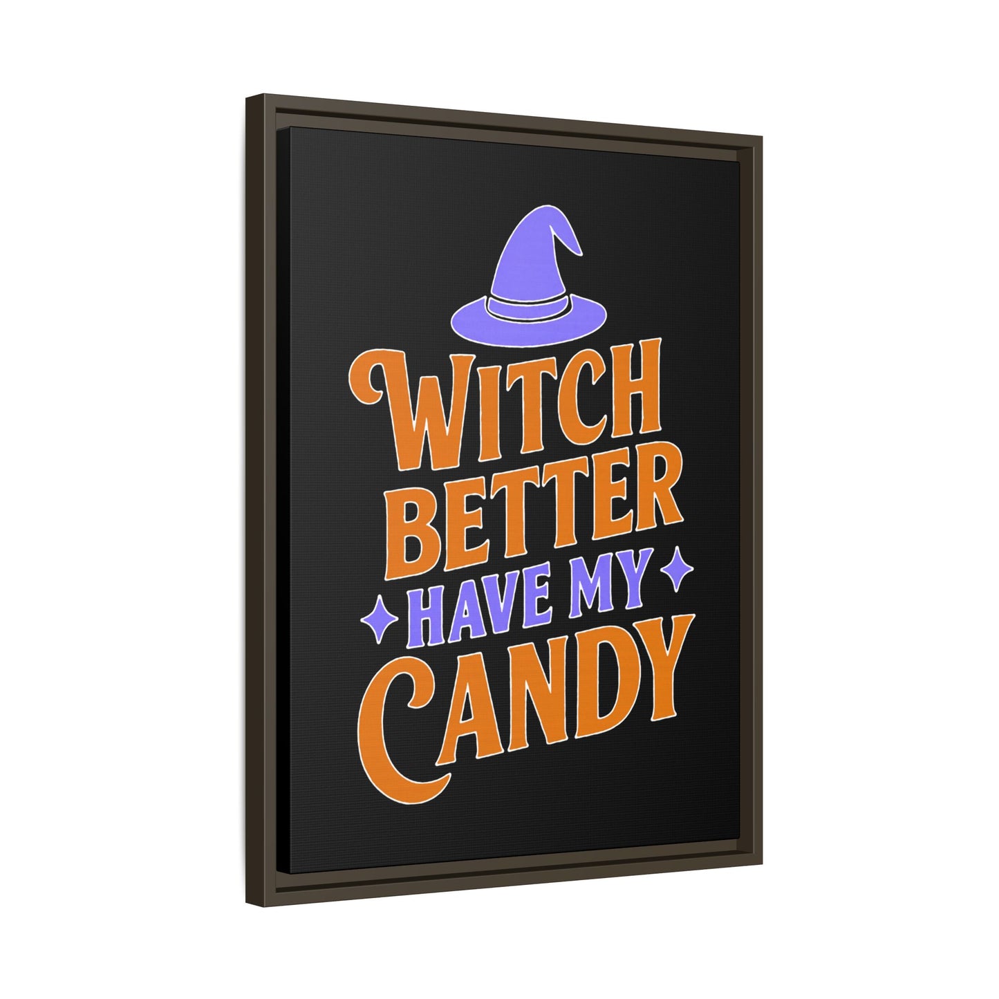 Halloween Wall Art Print, Witch Better Have My Candy, Spooky Home Decor, Witch Decor, Framed Canvas
