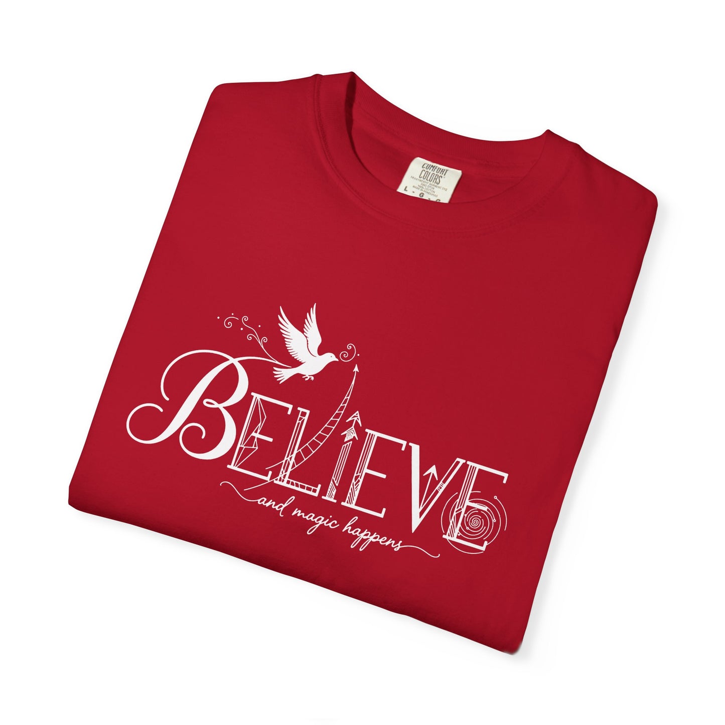 Believe and Magic Happens - T-Shirt