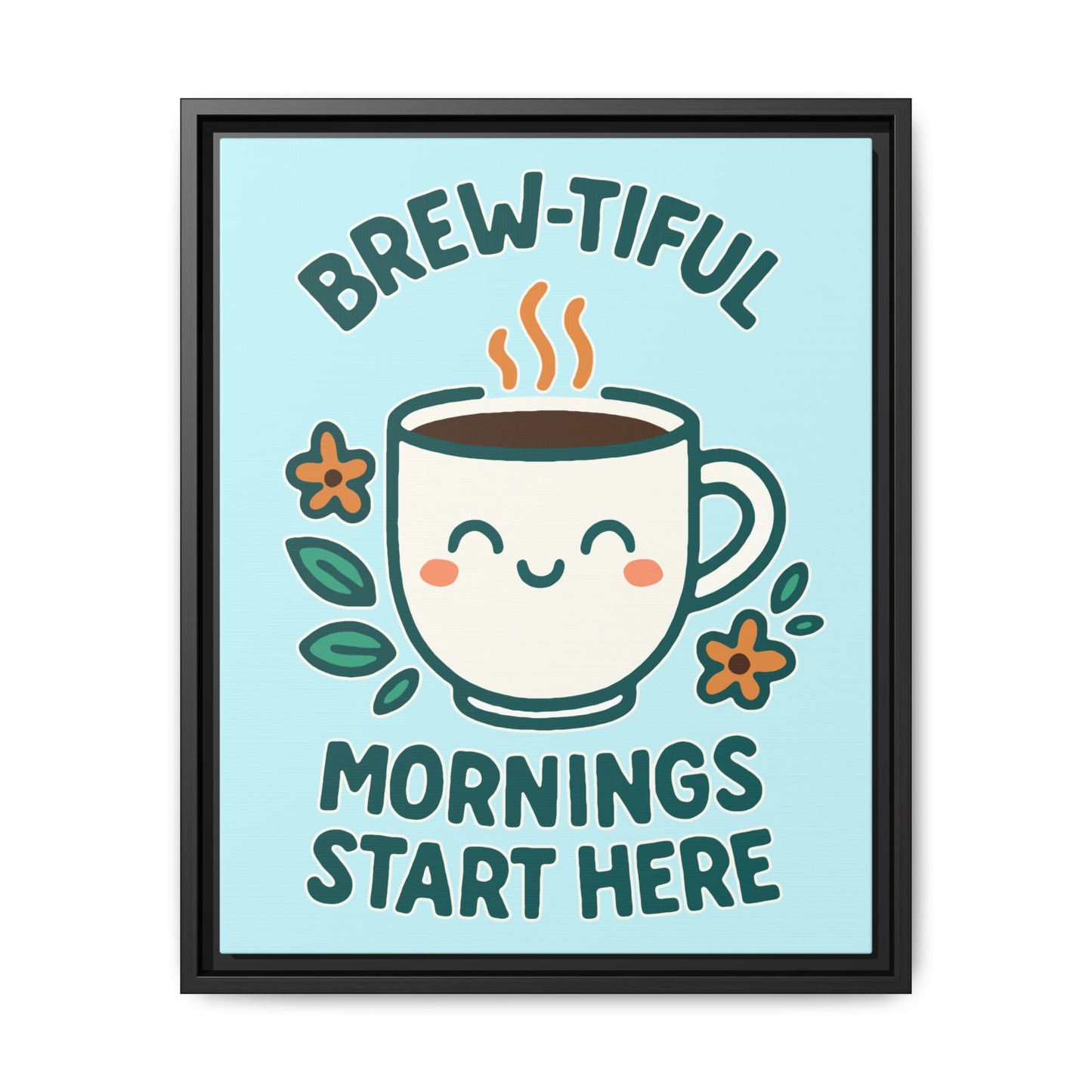 Framed Canvas Art, Brew-tiful Mornings Wall Decor, Coffee Lovers Gift, Kitchen Decoration, Cozy Home Art, Cute Framed Print