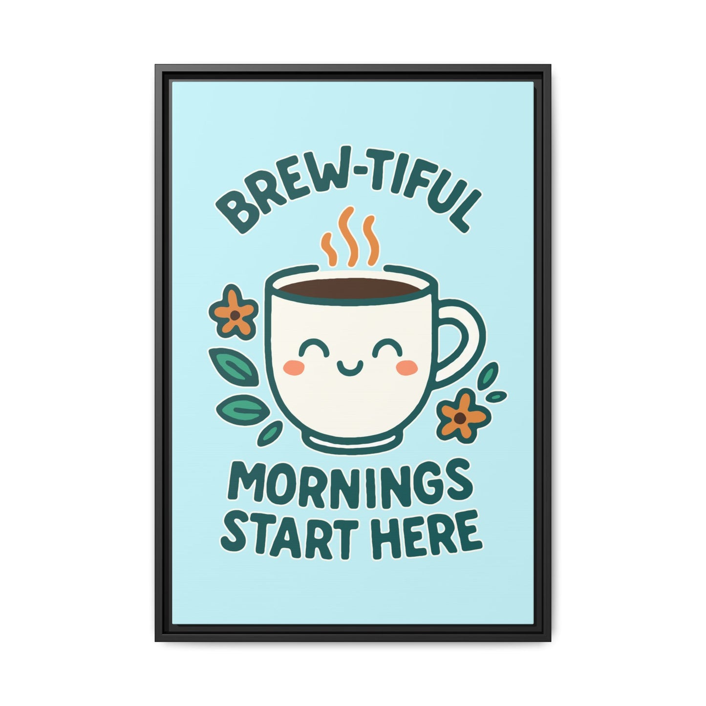 Framed Canvas Art, Brew-tiful Mornings Wall Decor, Coffee Lovers Gift, Kitchen Decoration, Cozy Home Art, Cute Framed Print