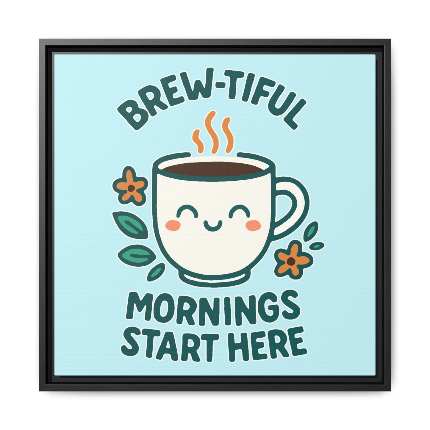 Framed Canvas Art, Brew-tiful Mornings Wall Decor, Coffee Lovers Gift, Kitchen Decoration, Cozy Home Art, Cute Framed Print