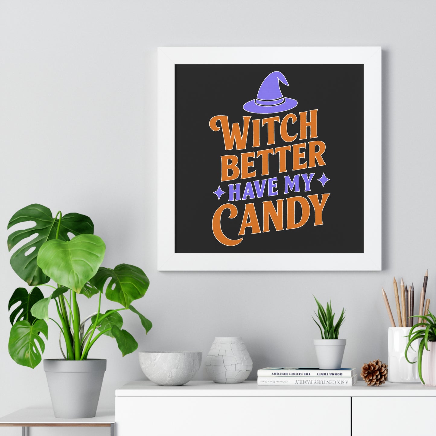 Framed Halloween Poster, Witch Better Have My Candy Wall Art, Spooky Decor for Halloween Party, Unique Gift for Witch Lovers