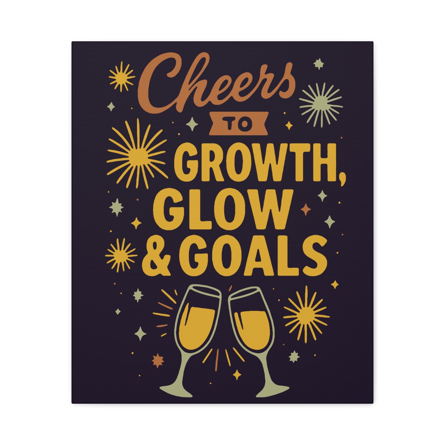 Cheers to Growth Canvas Wall Art, Motivational Decor, Inspirational Print for Home, Office, Gift for Graduates, New Year Vibes