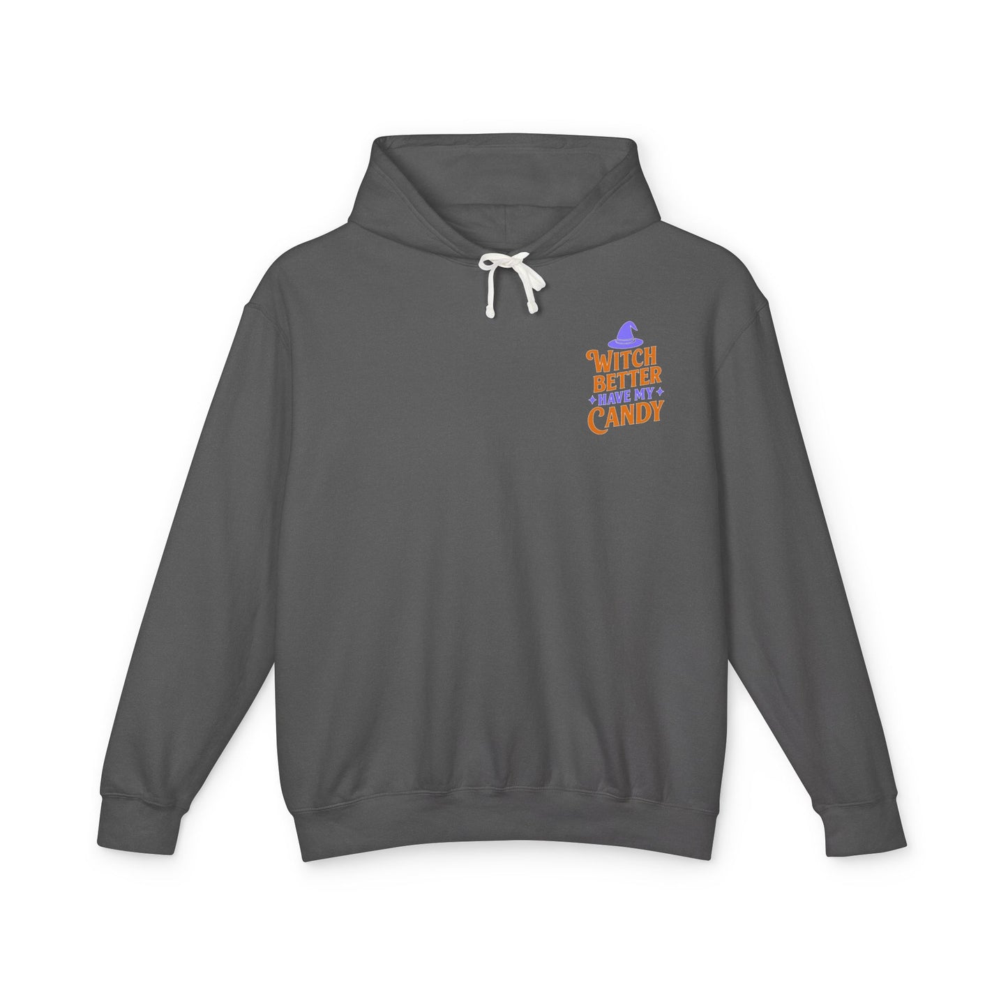 Witch Better Have My Candy Sweatshirt, Unisex Lightweight Hoodie for Halloween, Cozy Celebrations, Fall Fashion, Gift Idea