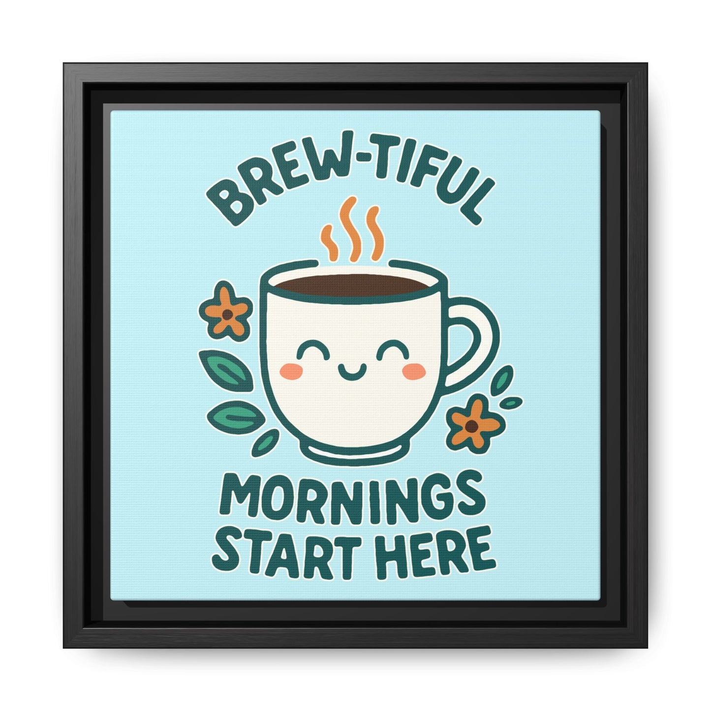 Framed Canvas Art, Brew-tiful Mornings Wall Decor, Coffee Lovers Gift, Kitchen Decoration, Cozy Home Art, Cute Framed Print