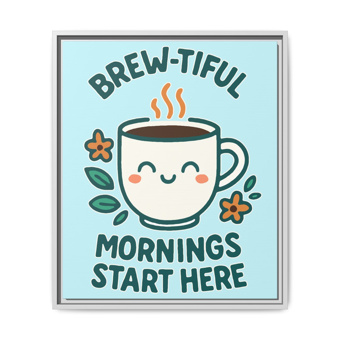 Framed Canvas Art, Brew-tiful Mornings Wall Decor, Coffee Lovers Gift, Kitchen Decoration, Cozy Home Art, Cute Framed Print