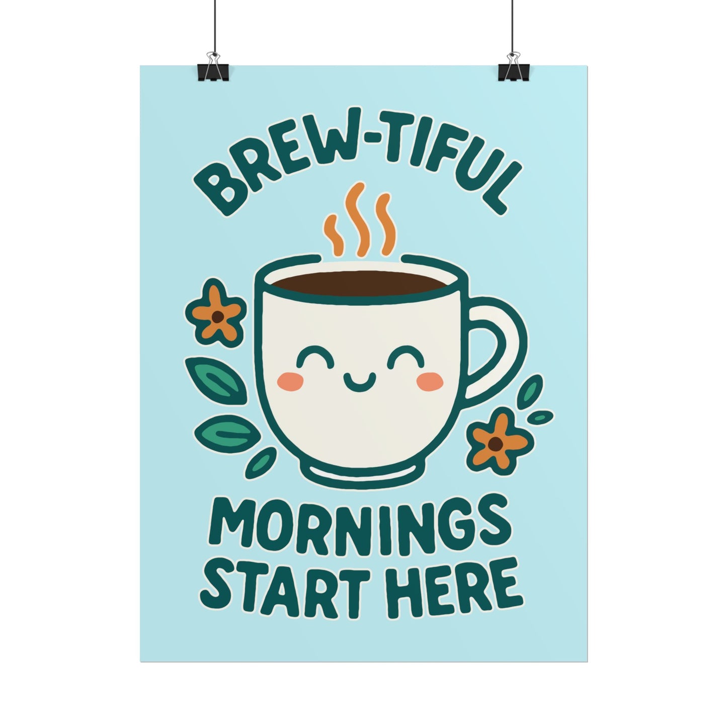 Charming Coffee Wall Art Print, Cute Brew-tiful Mornings Poster, Kitchen Decor, Gift for Coffee Lovers, Hygge Home Style