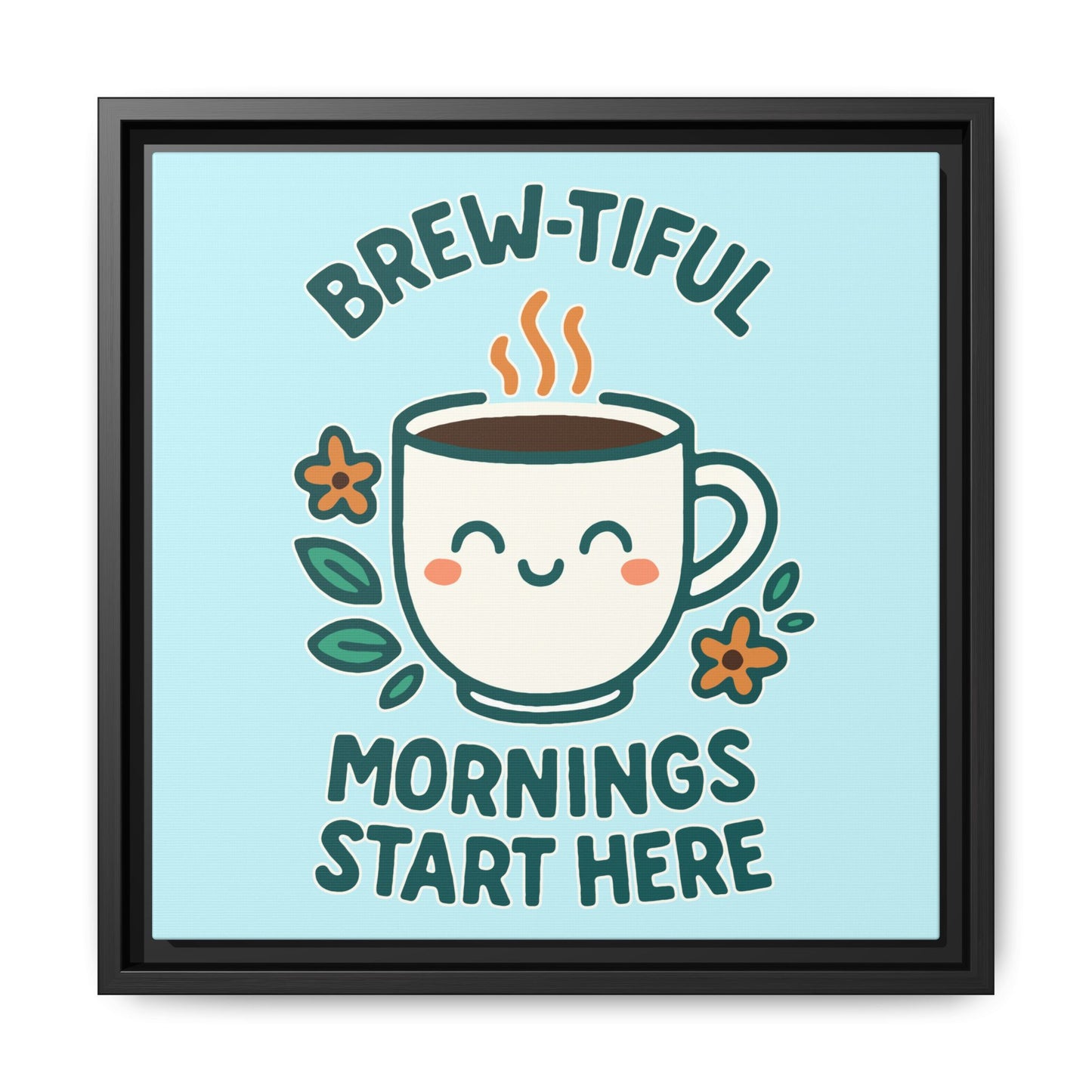 Framed Canvas Art, Brew-tiful Mornings Wall Decor, Coffee Lovers Gift, Kitchen Decoration, Cozy Home Art, Cute Framed Print