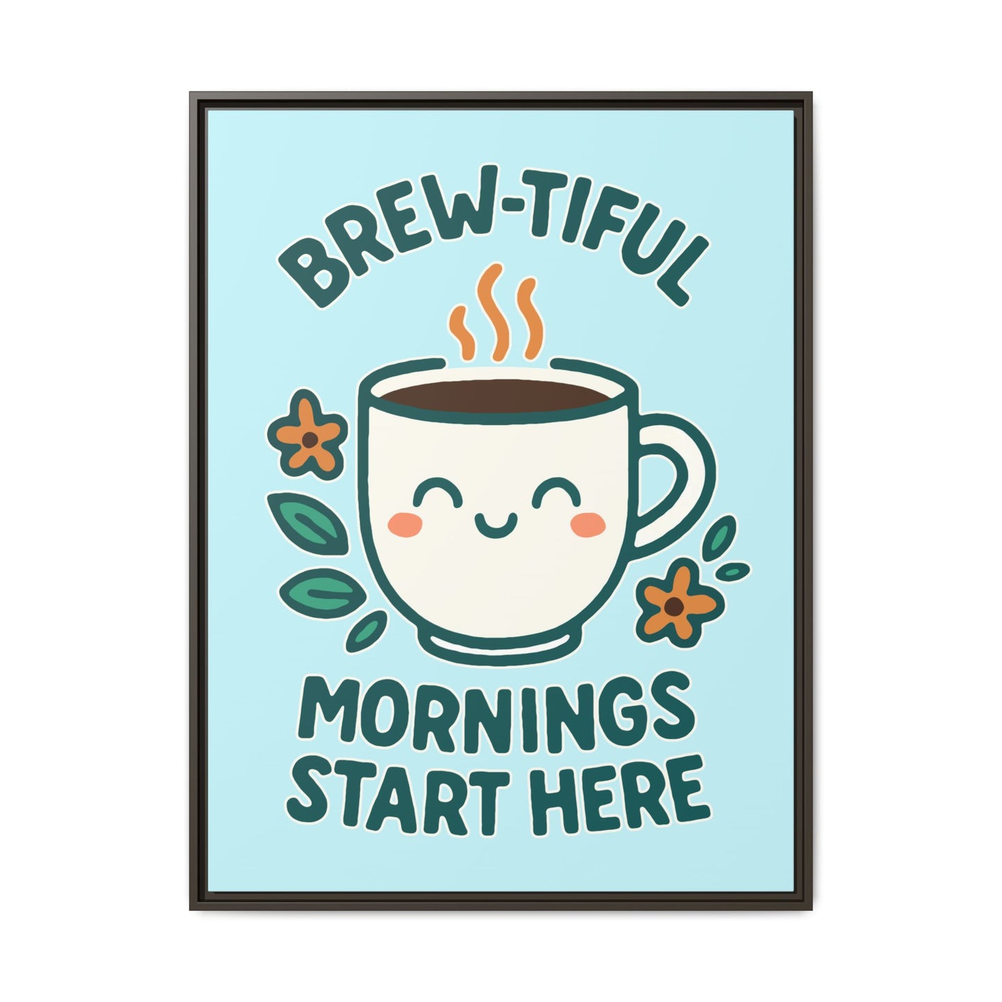 Framed Canvas Art, Brew-tiful Mornings Wall Decor, Coffee Lovers Gift, Kitchen Decoration, Cozy Home Art, Cute Framed Print