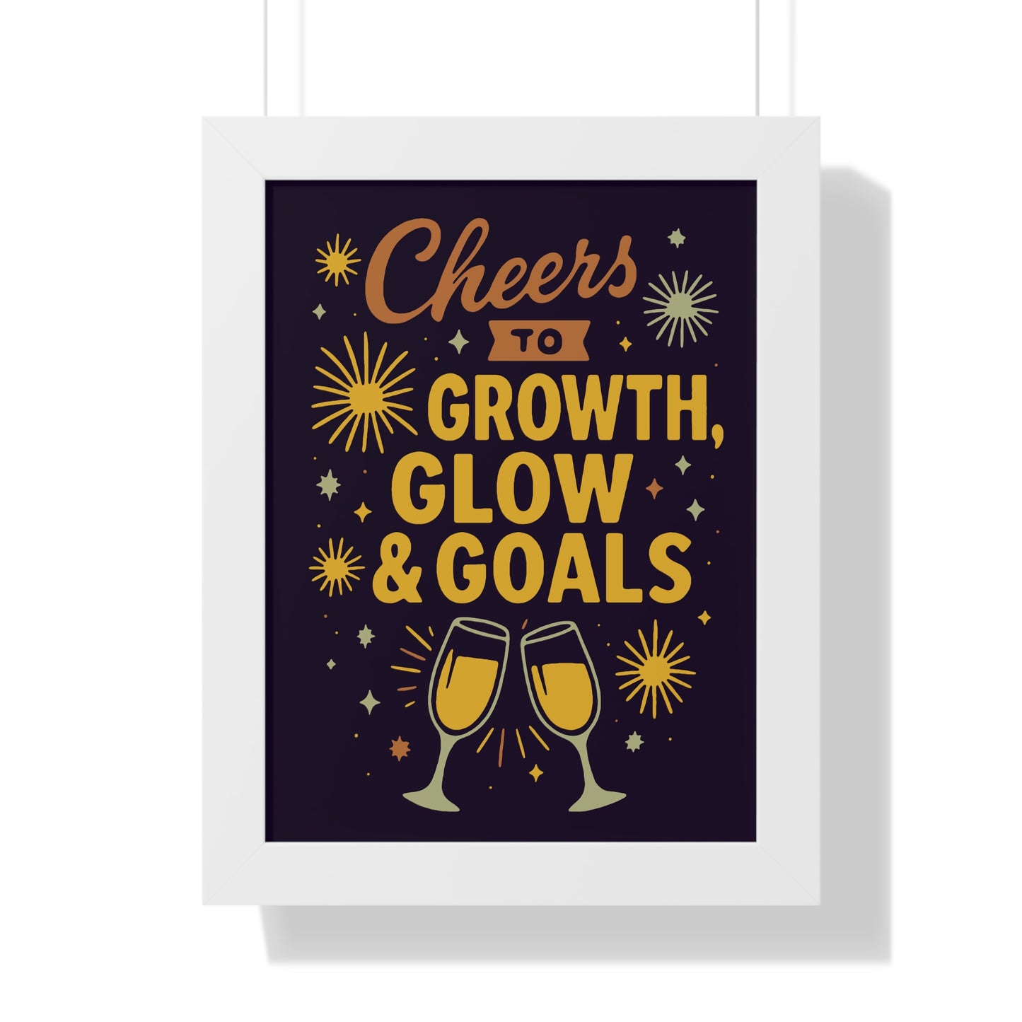 Cheers to Growth Framed Vertical Poster, Inspirational Wall Art, Celebration Decor, Motivational Print, Gift for New Beginnings