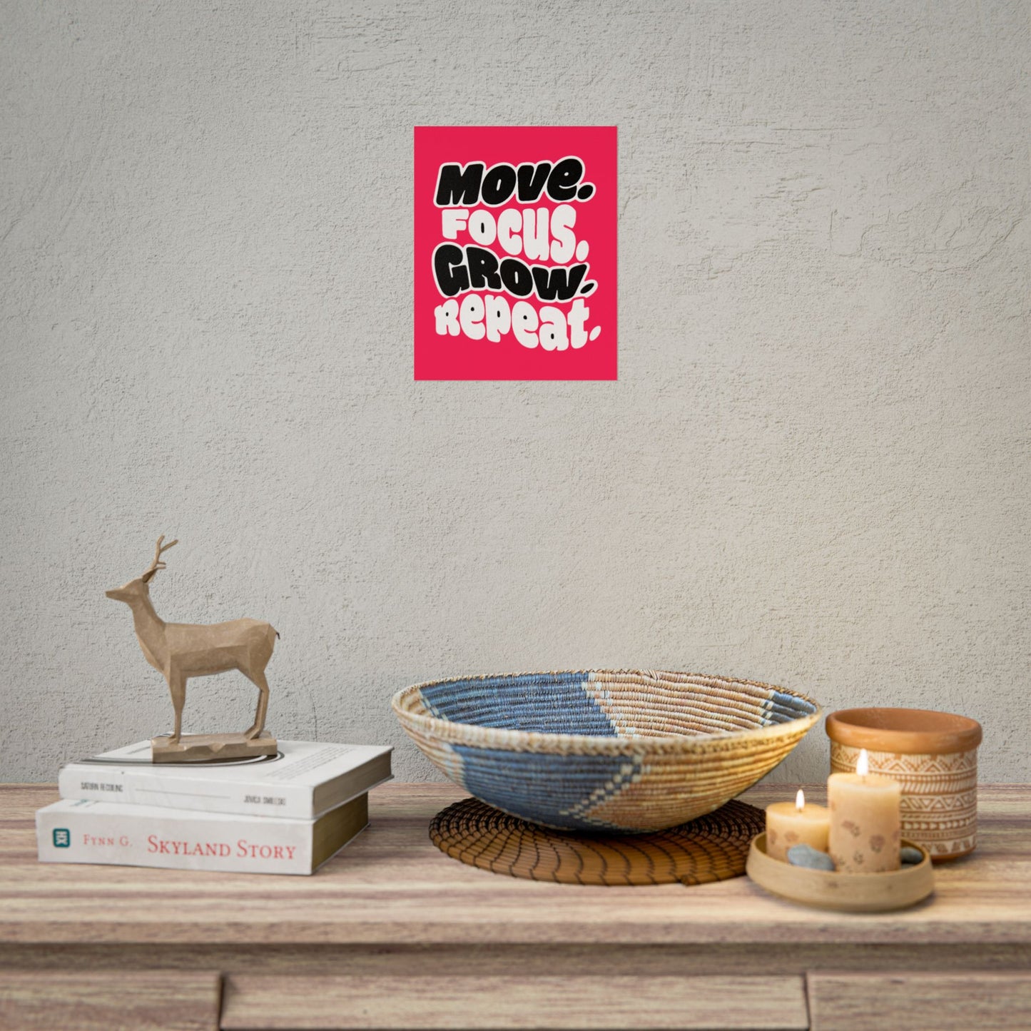 Move. Focus. Grow. Repeat. - Rolled Poster