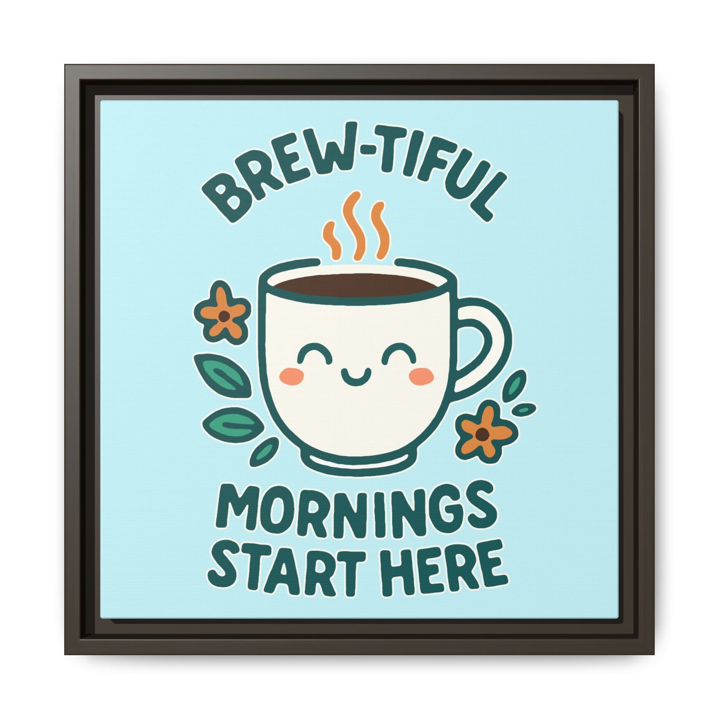 Framed Canvas Art, Brew-tiful Mornings Wall Decor, Coffee Lovers Gift, Kitchen Decoration, Cozy Home Art, Cute Framed Print