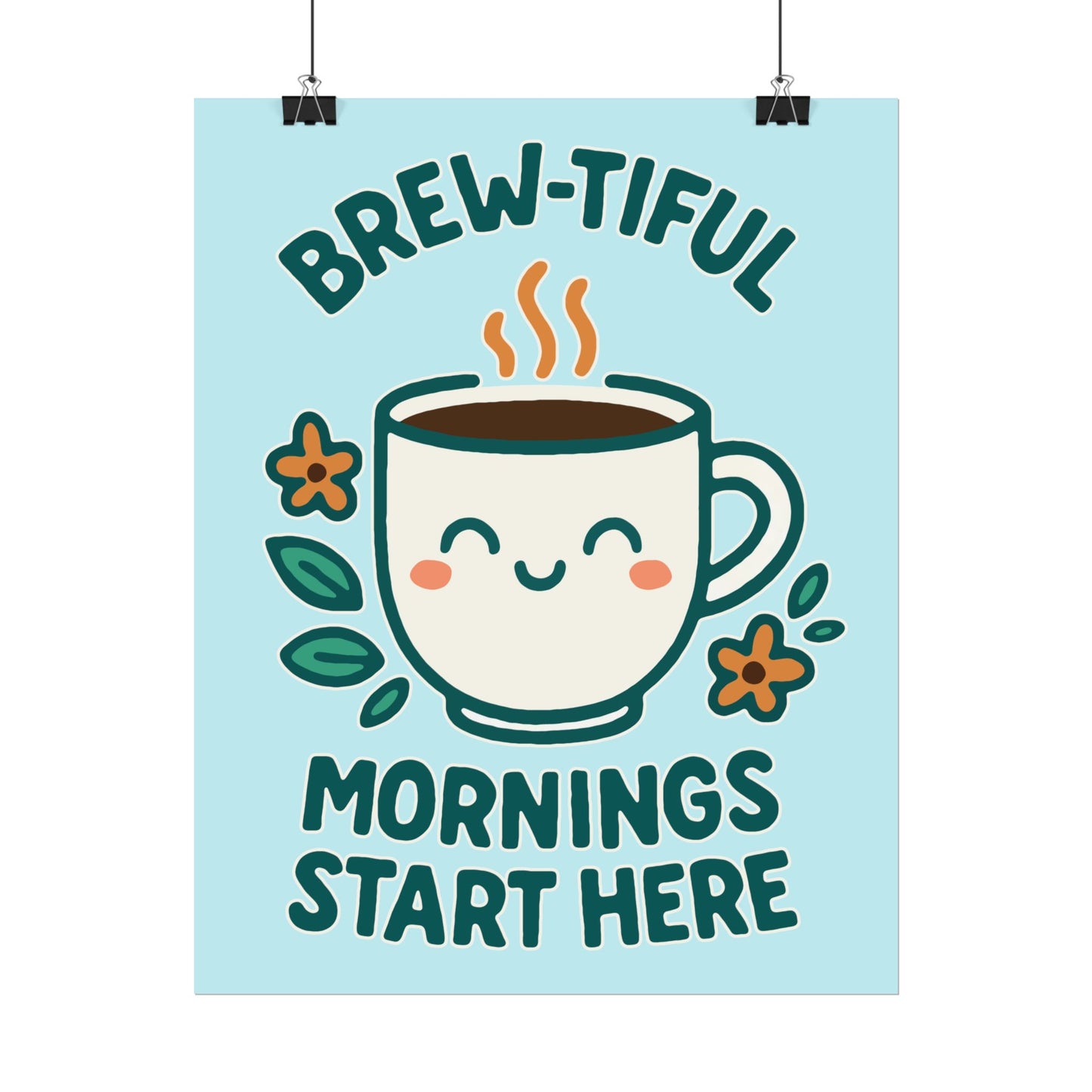 Charming Coffee Wall Art Print, Cute Brew-tiful Mornings Poster, Kitchen Decor, Gift for Coffee Lovers, Hygge Home Style