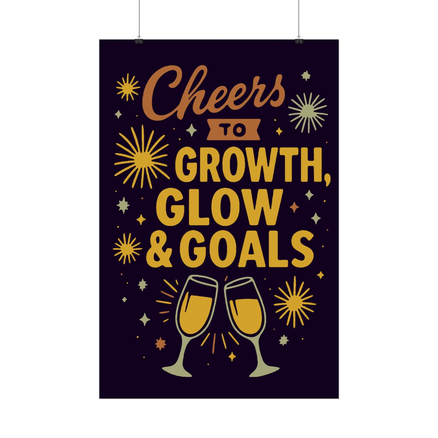 Celebratory Motivational Poster, Cheers to Growth Glow & Goals Print, Inspirational Wall Art, Goal Setting Motivation Decor, New Year Vibes