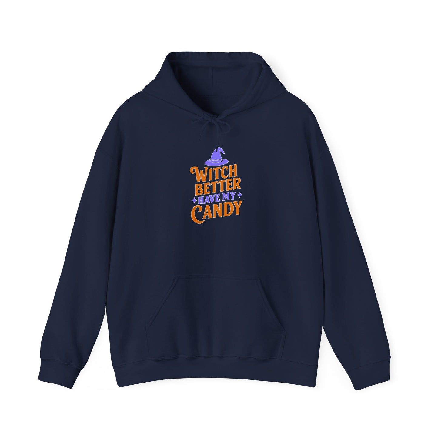 Witch Better Have My Candy Hoodie, Unisex Sweatshirt for Halloween, Cozy Gift, Spooky Season Apparel, Fall Fashion