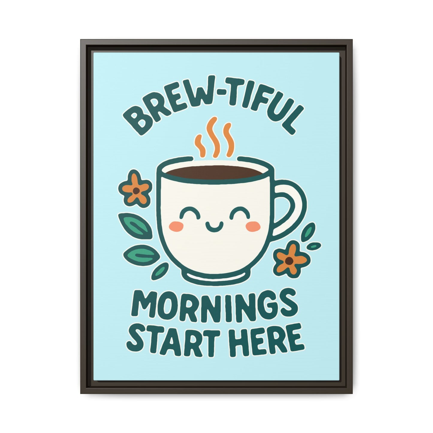 Framed Canvas Art, Brew-tiful Mornings Wall Decor, Coffee Lovers Gift, Kitchen Decoration, Cozy Home Art, Cute Framed Print