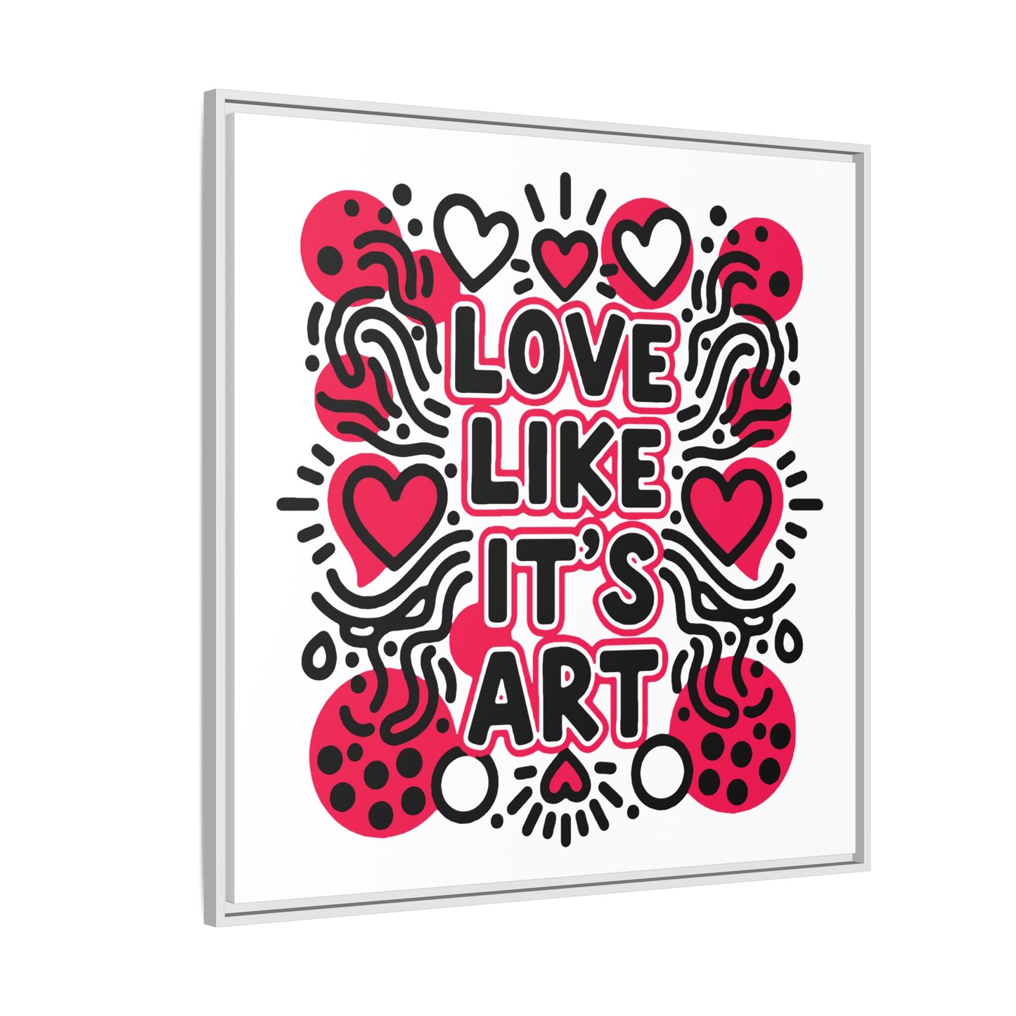 Love Like It's Art - Framed Canvas