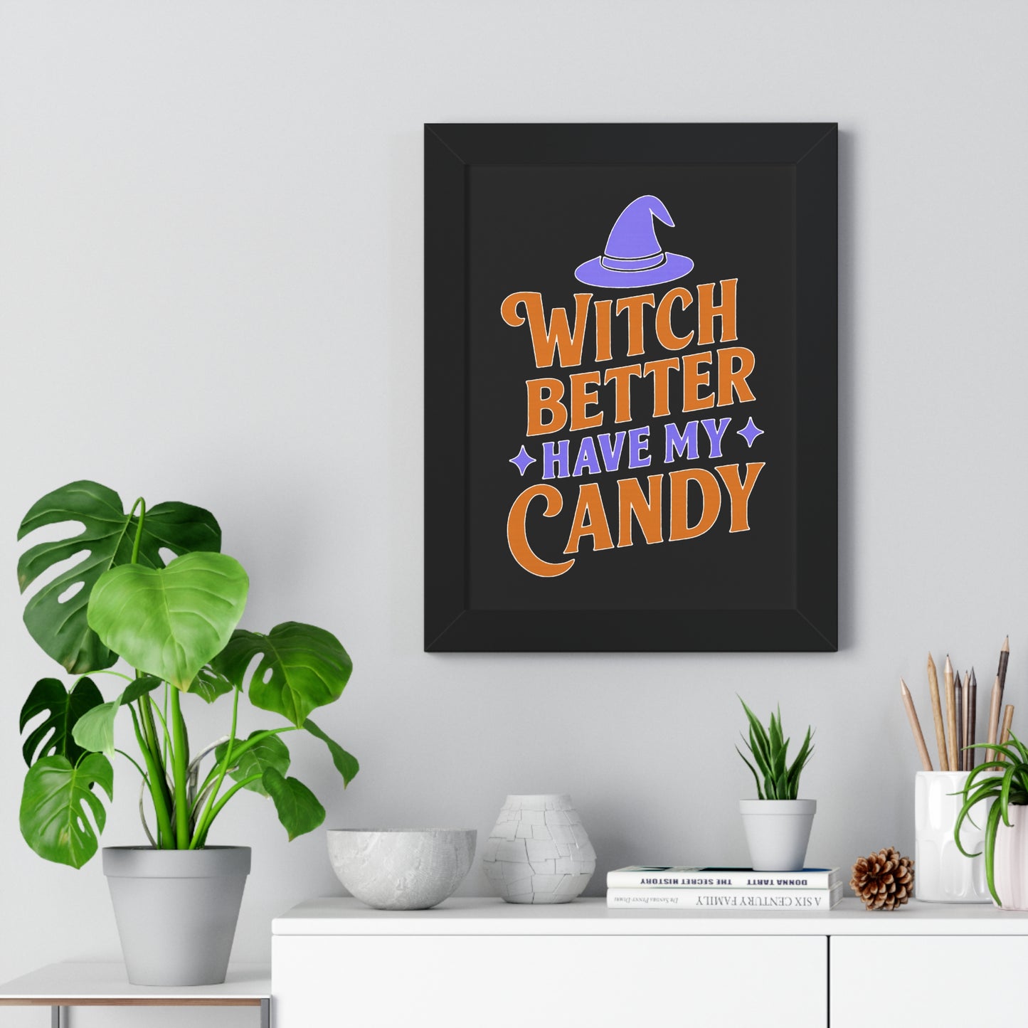 Framed Halloween Poster, Witch Better Have My Candy Wall Art, Spooky Decor for Halloween Party, Unique Gift for Witch Lovers
