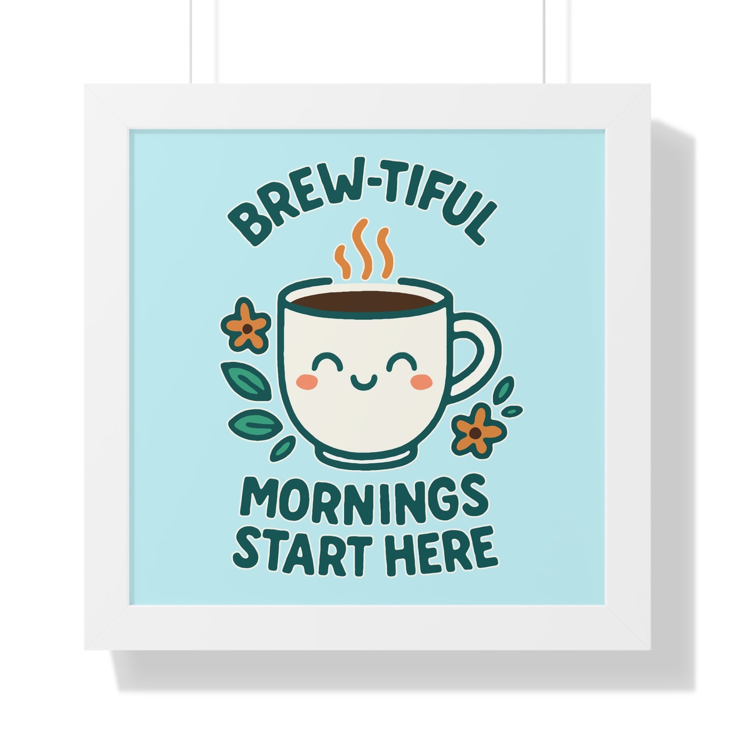 Cute Coffee Wall Art, Brew-tiful Mornings Poster, Kitchen Decor, Gift for Coffee Lovers, Floral Artwork, Home Office Print