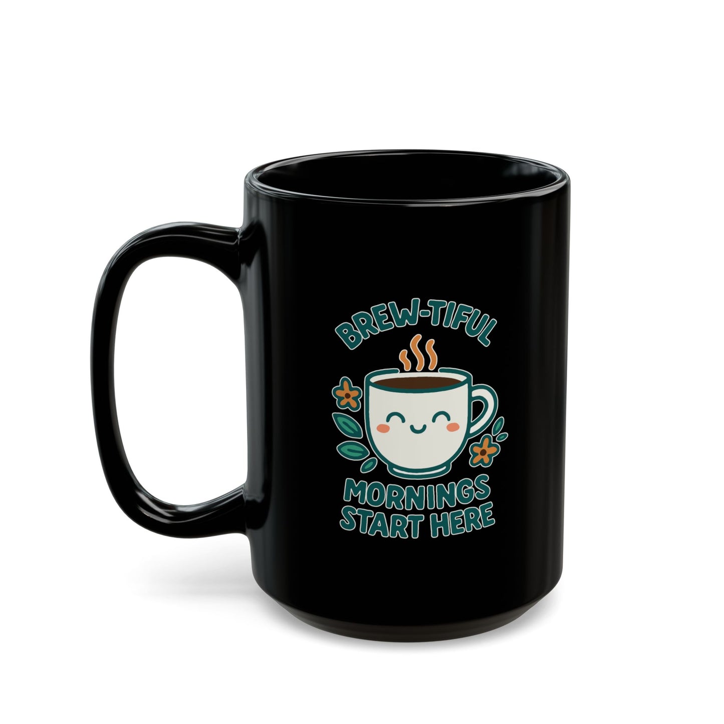 Brew-tiful Morning Mug, Cute Black Coffee Mug, Gift for Coffee Lovers, Fun Kitchen Decor, Inspirational Mug