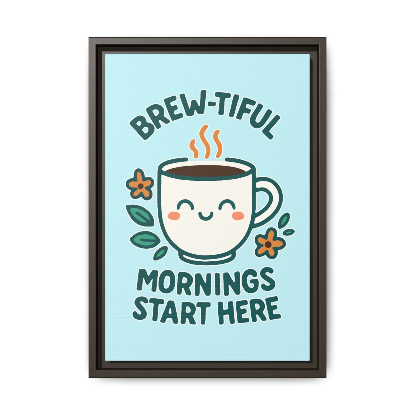 Framed Canvas Art, Brew-tiful Mornings Wall Decor, Coffee Lovers Gift, Kitchen Decoration, Cozy Home Art, Cute Framed Print