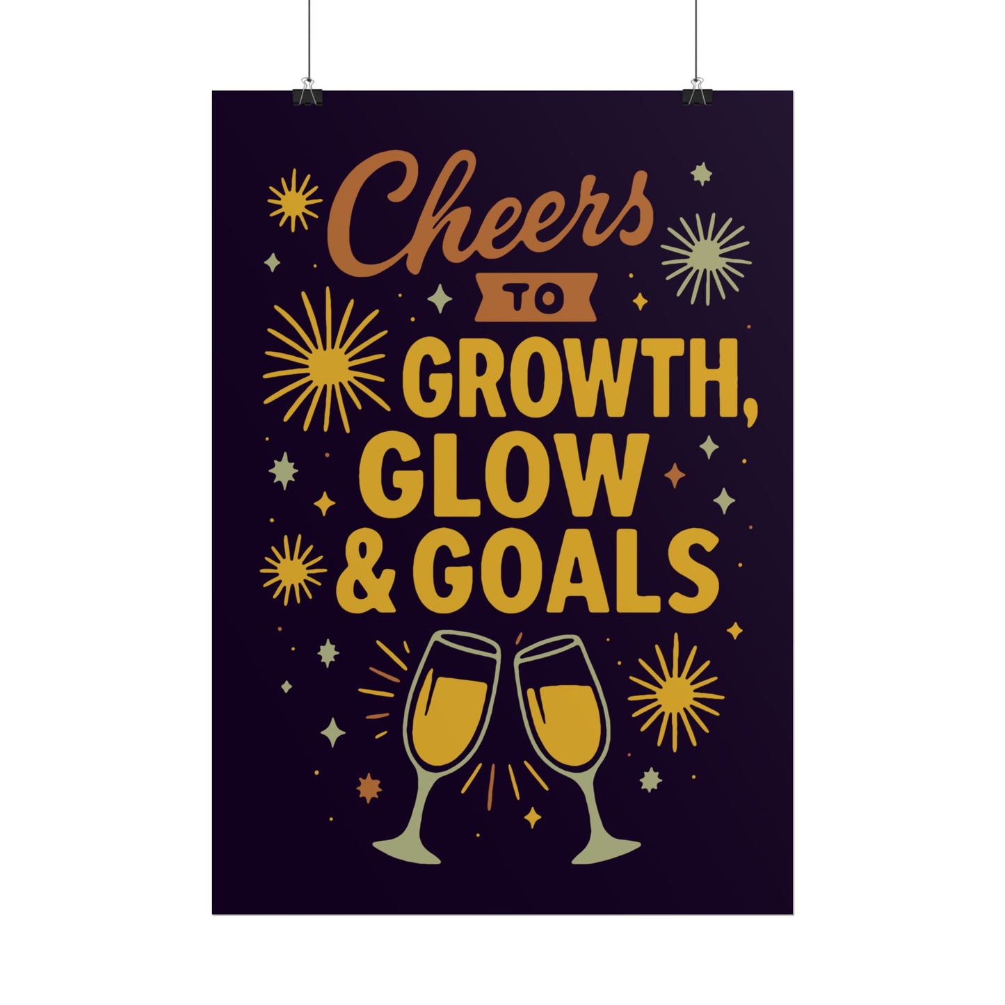 Celebratory Motivational Poster, Cheers to Growth Glow & Goals Print, Inspirational Wall Art, Goal Setting Motivation Decor, New Year Vibes