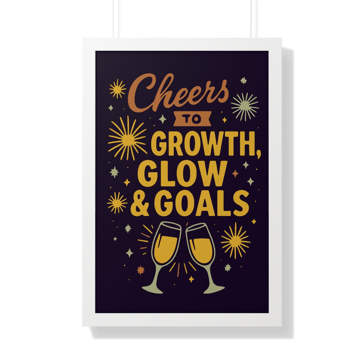 Cheers to Growth Framed Vertical Poster, Inspirational Wall Art, Celebration Decor, Motivational Print, Gift for New Beginnings