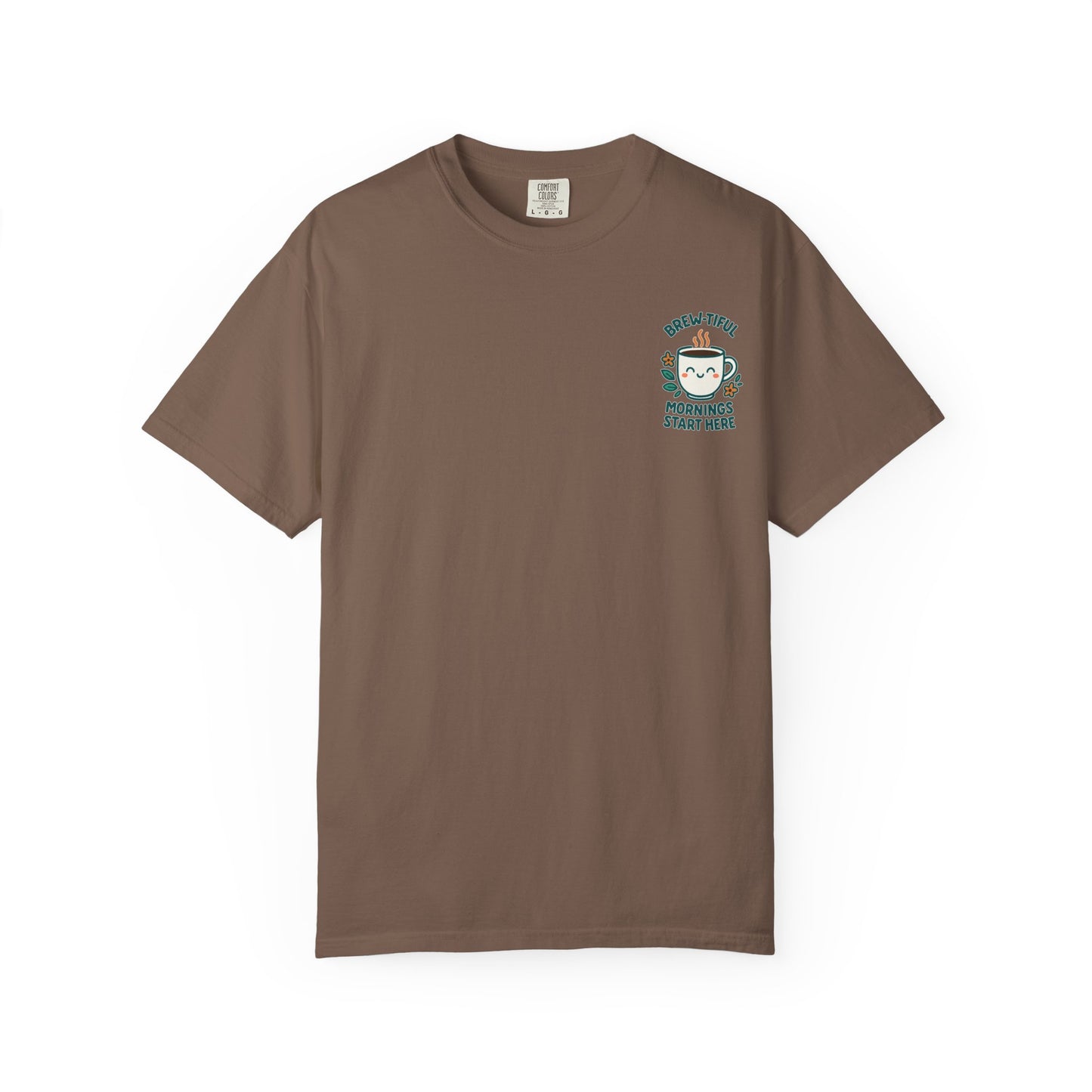 Garment-Dyed Inspirational "Brew-tiful Mornings" T-shirt, Casual Tee, Unisex Shirt, Motivational Top, Soft Cotton T-Shirt, Everyday Wear