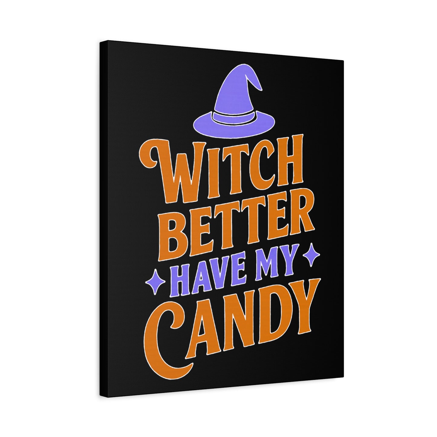 Halloween Canvas Wall Art, Witch Better Have My Candy Sign, Spooky Decor, Trick or Treat Wall Hanging, Fall Home Decor, October Celebration