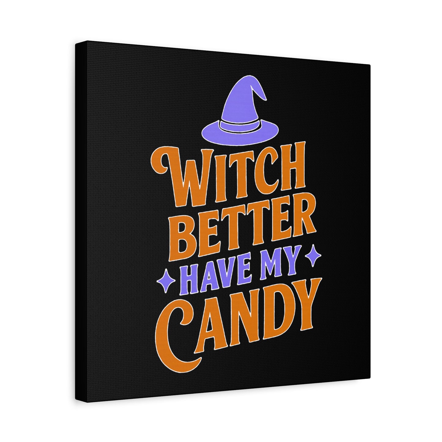 Halloween Canvas Wall Art, Witch Better Have My Candy Sign, Spooky Decor, Trick or Treat Wall Hanging, Fall Home Decor, October Celebration