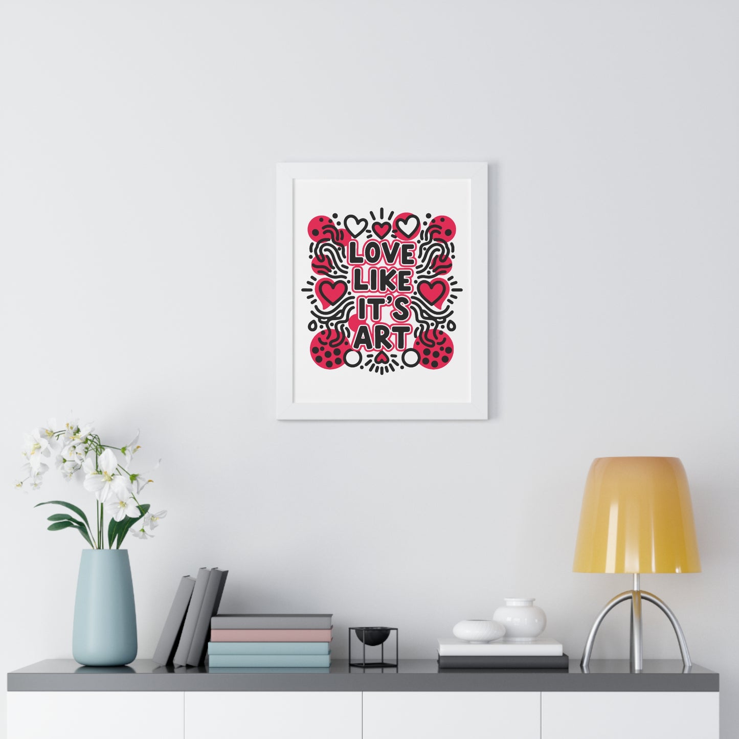 Love Like It's Art - Framed Poster
