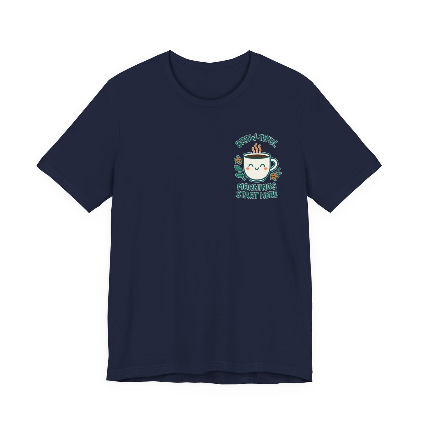 Cute Coffee Lover T-Shirt, Brew-tiful Mornings Start Here Tee, Perfect for Baristas, Gift for Coffee Enthusiasts, Cozy Everyday Wear