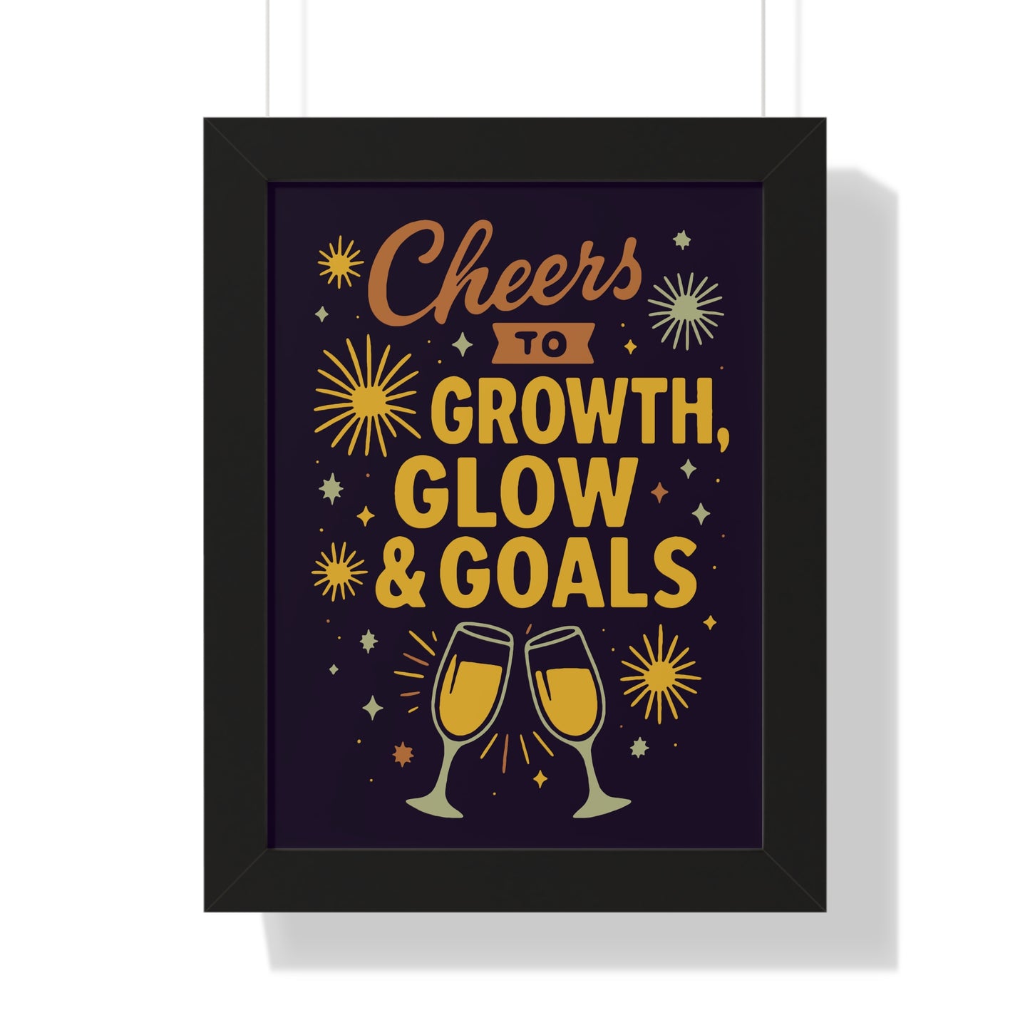 Cheers to Growth Framed Vertical Poster, Inspirational Wall Art, Celebration Decor, Motivational Print, Gift for New Beginnings