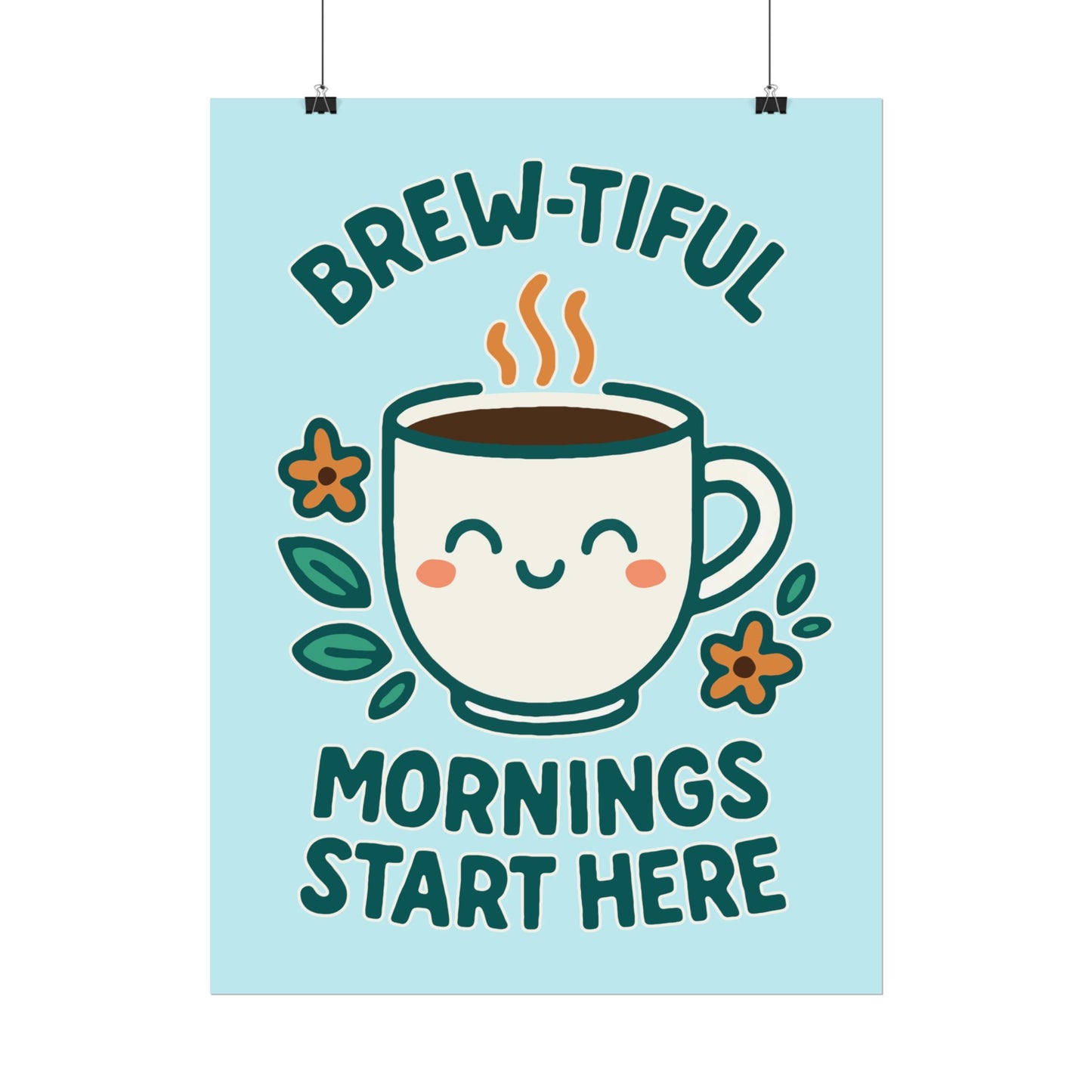 Charming Coffee Wall Art Print, Cute Brew-tiful Mornings Poster, Kitchen Decor, Gift for Coffee Lovers, Hygge Home Style