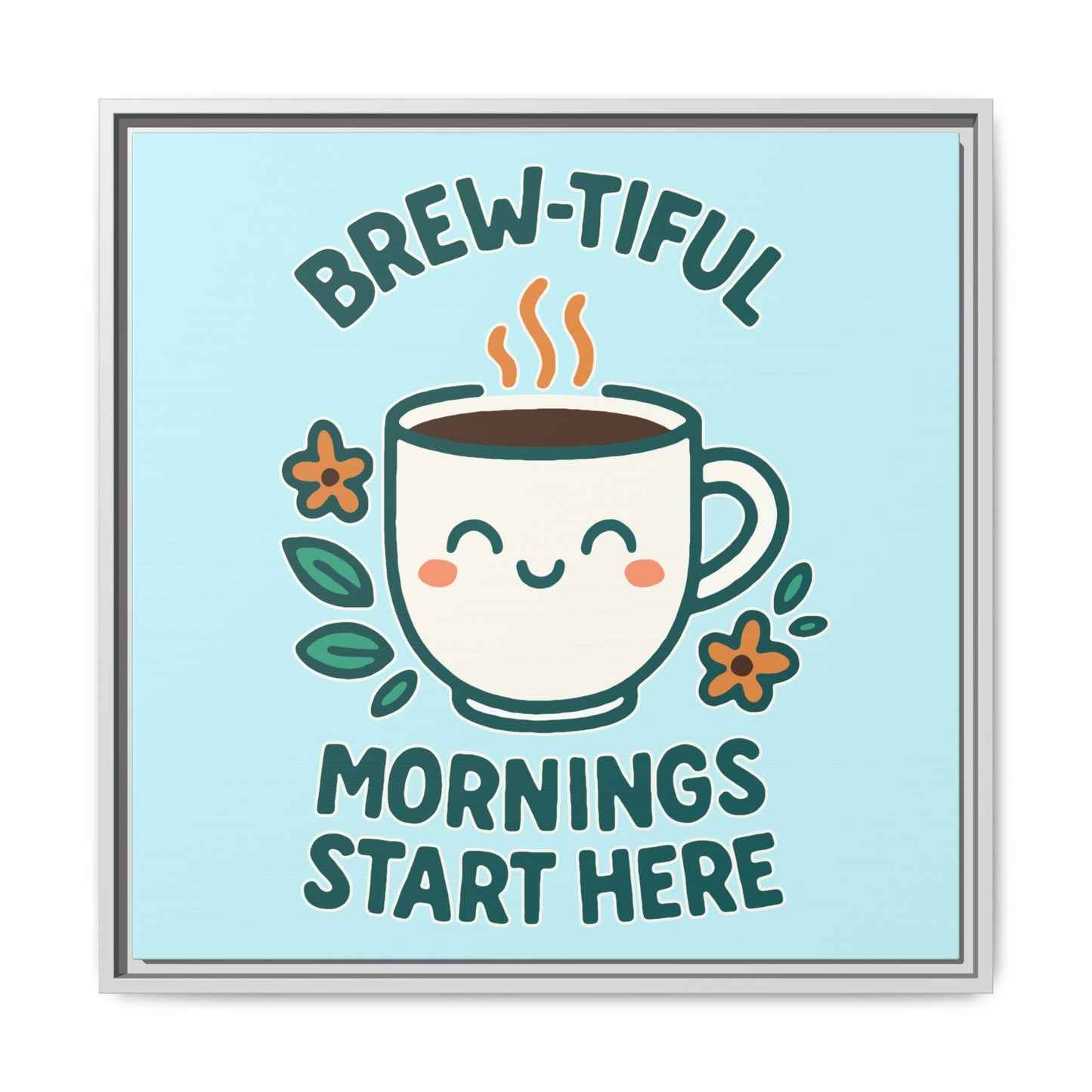 Framed Canvas Art, Brew-tiful Mornings Wall Decor, Coffee Lovers Gift, Kitchen Decoration, Cozy Home Art, Cute Framed Print
