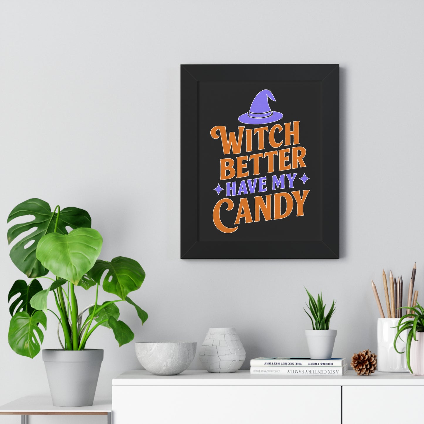 Framed Halloween Poster, Witch Better Have My Candy Wall Art, Spooky Decor for Halloween Party, Unique Gift for Witch Lovers