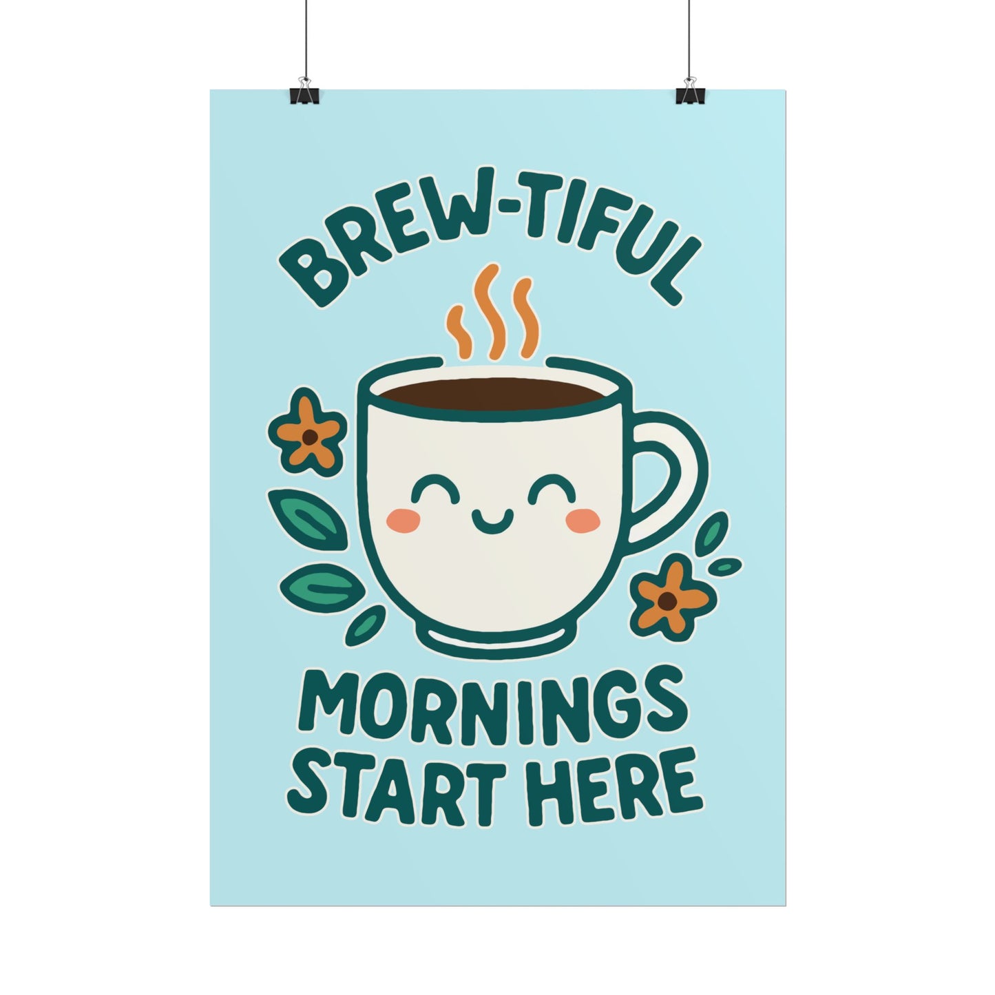 Charming Coffee Wall Art Print, Cute Brew-tiful Mornings Poster, Kitchen Decor, Gift for Coffee Lovers, Hygge Home Style