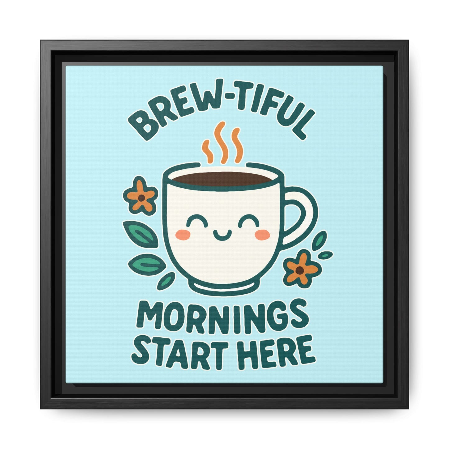 Framed Canvas Art, Brew-tiful Mornings Wall Decor, Coffee Lovers Gift, Kitchen Decoration, Cozy Home Art, Cute Framed Print