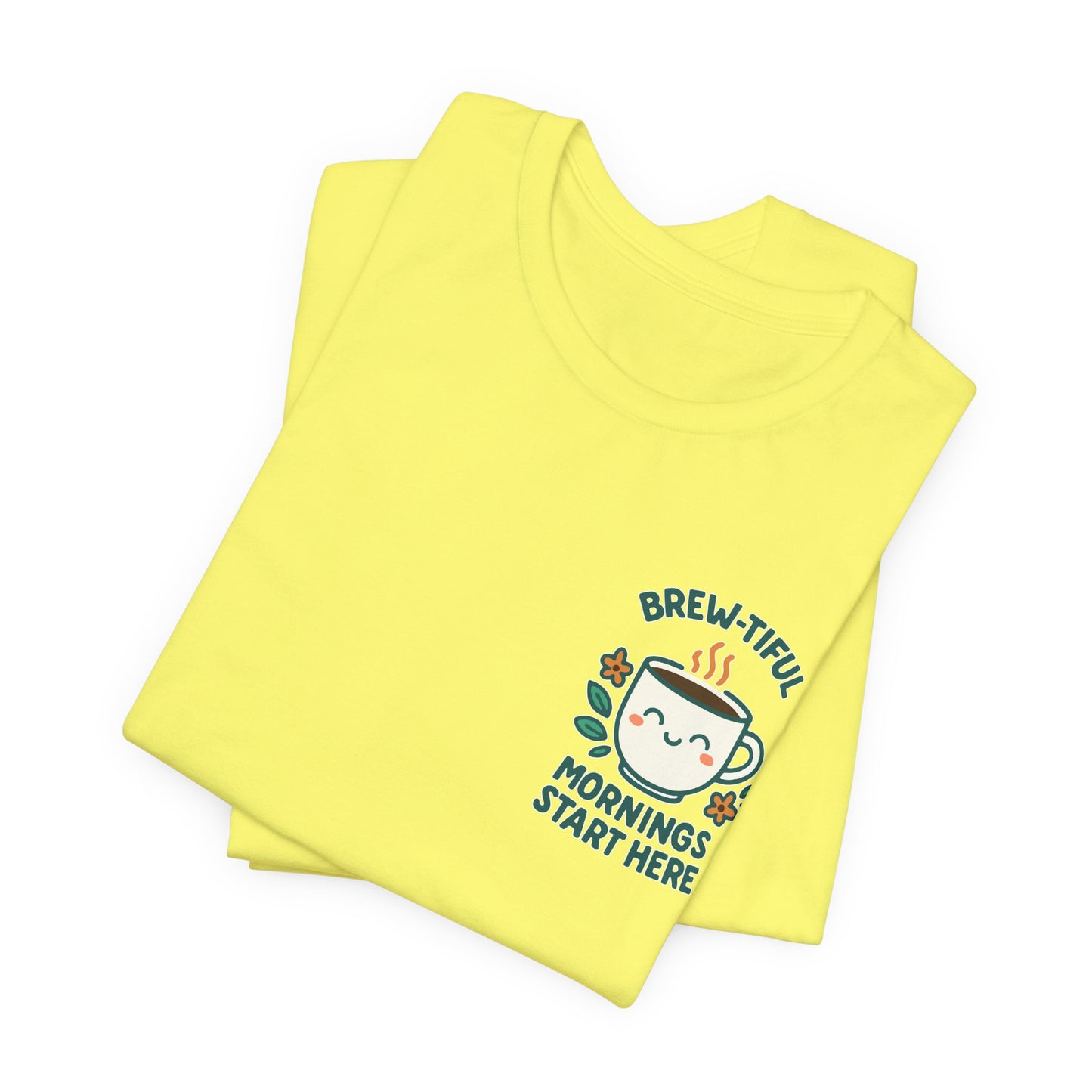 Cute Coffee Lover T-Shirt, Brew-tiful Mornings Start Here Tee, Perfect for Baristas, Gift for Coffee Enthusiasts, Cozy Everyday Wear
