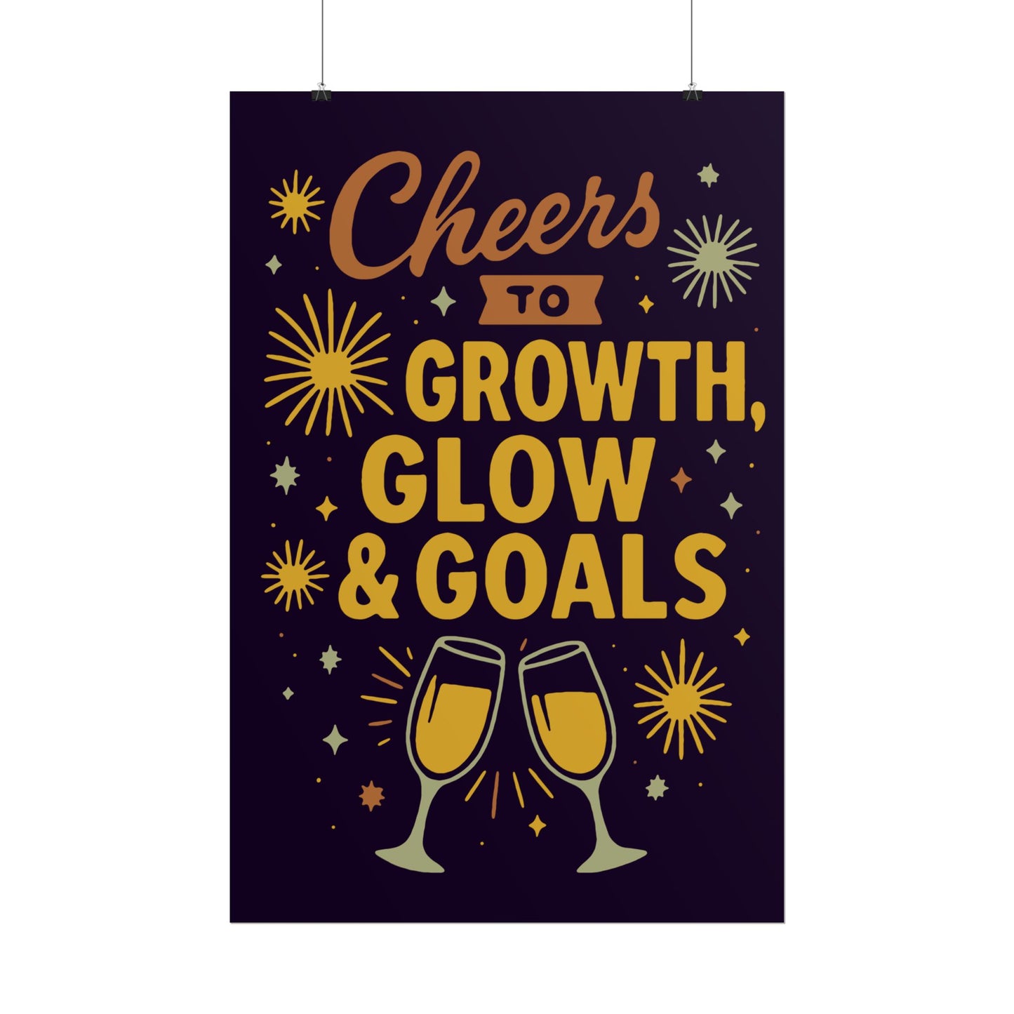 Celebratory Motivational Poster, Cheers to Growth Glow & Goals Print, Inspirational Wall Art, Goal Setting Motivation Decor, New Year Vibes