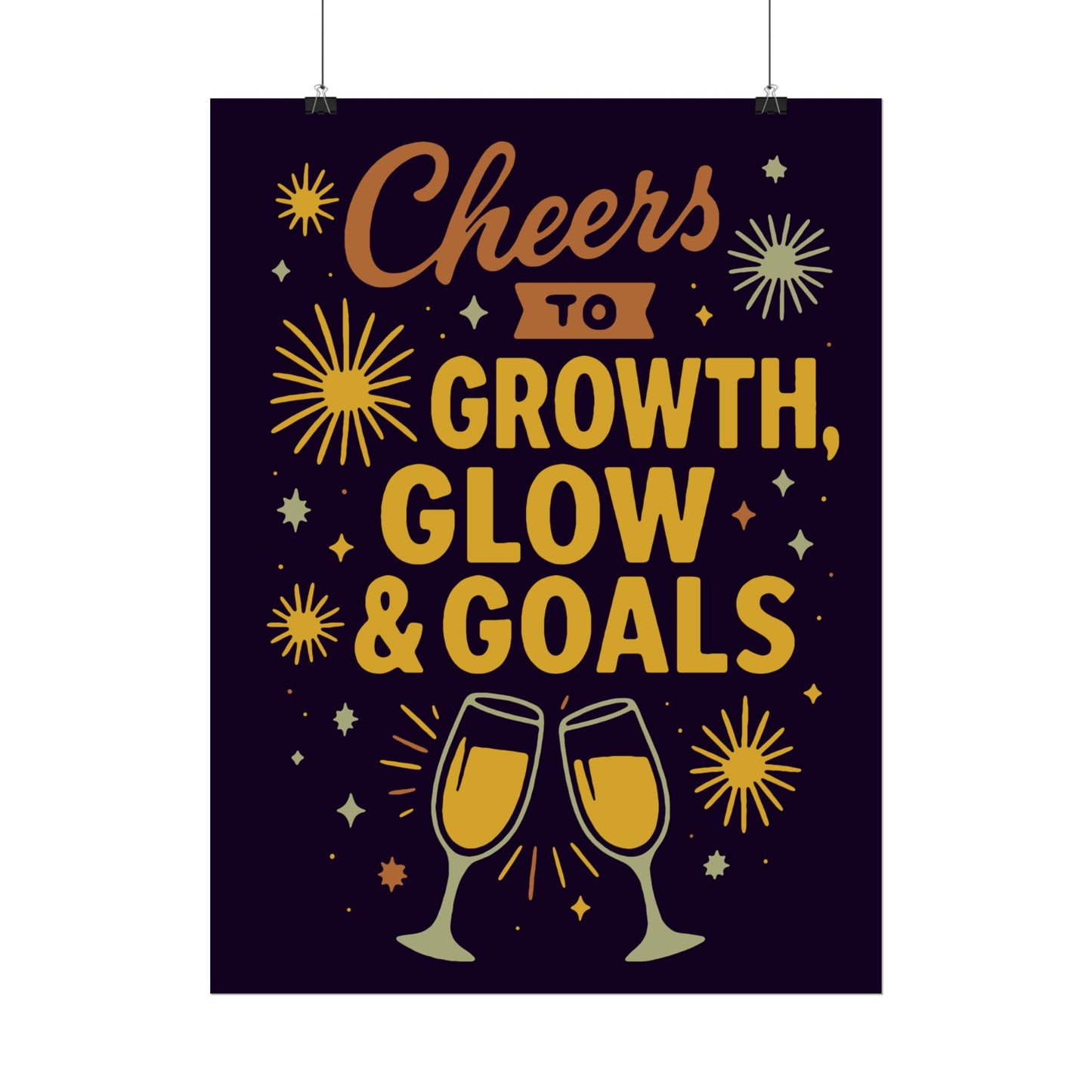 Celebratory Motivational Poster, Cheers to Growth Glow & Goals Print, Inspirational Wall Art, Goal Setting Motivation Decor, New Year Vibes