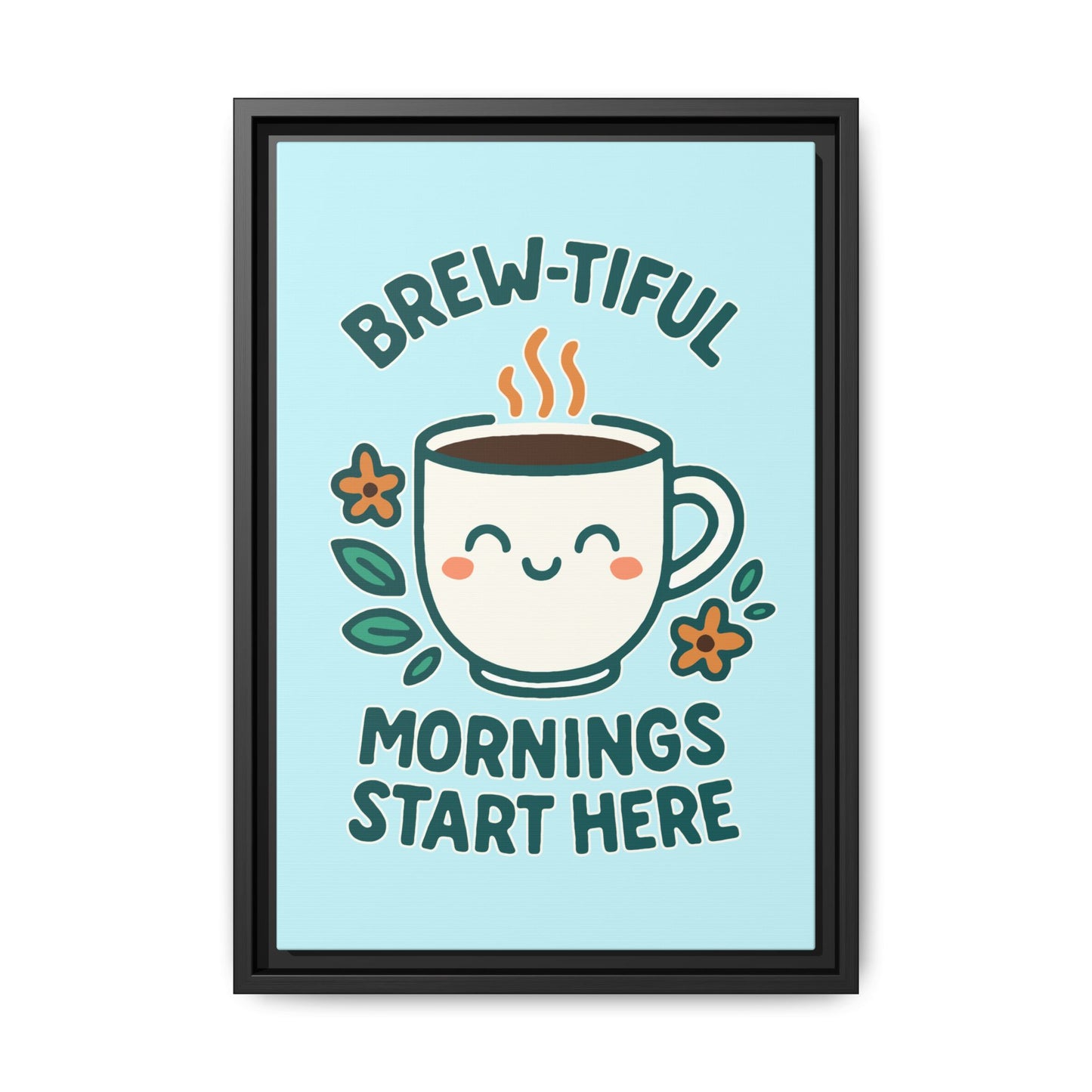 Framed Canvas Art, Brew-tiful Mornings Wall Decor, Coffee Lovers Gift, Kitchen Decoration, Cozy Home Art, Cute Framed Print