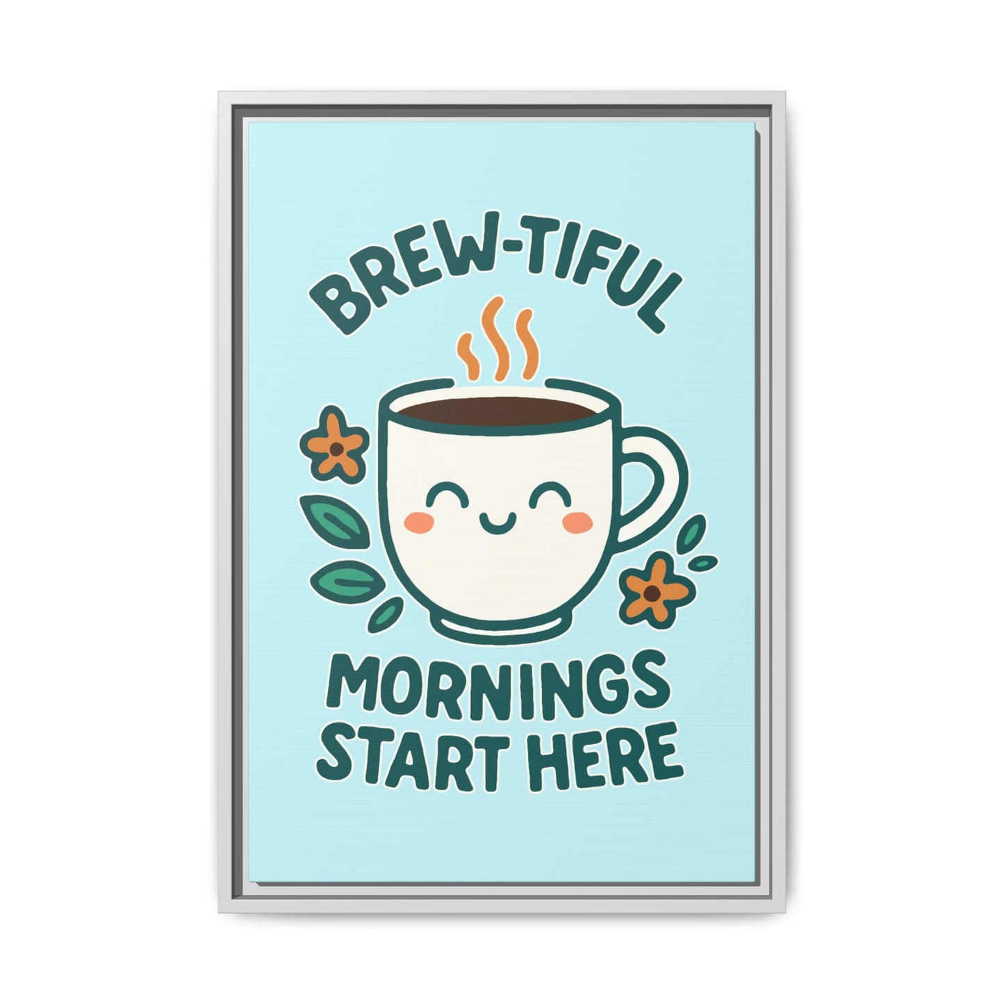 Framed Canvas Art, Brew-tiful Mornings Wall Decor, Coffee Lovers Gift, Kitchen Decoration, Cozy Home Art, Cute Framed Print