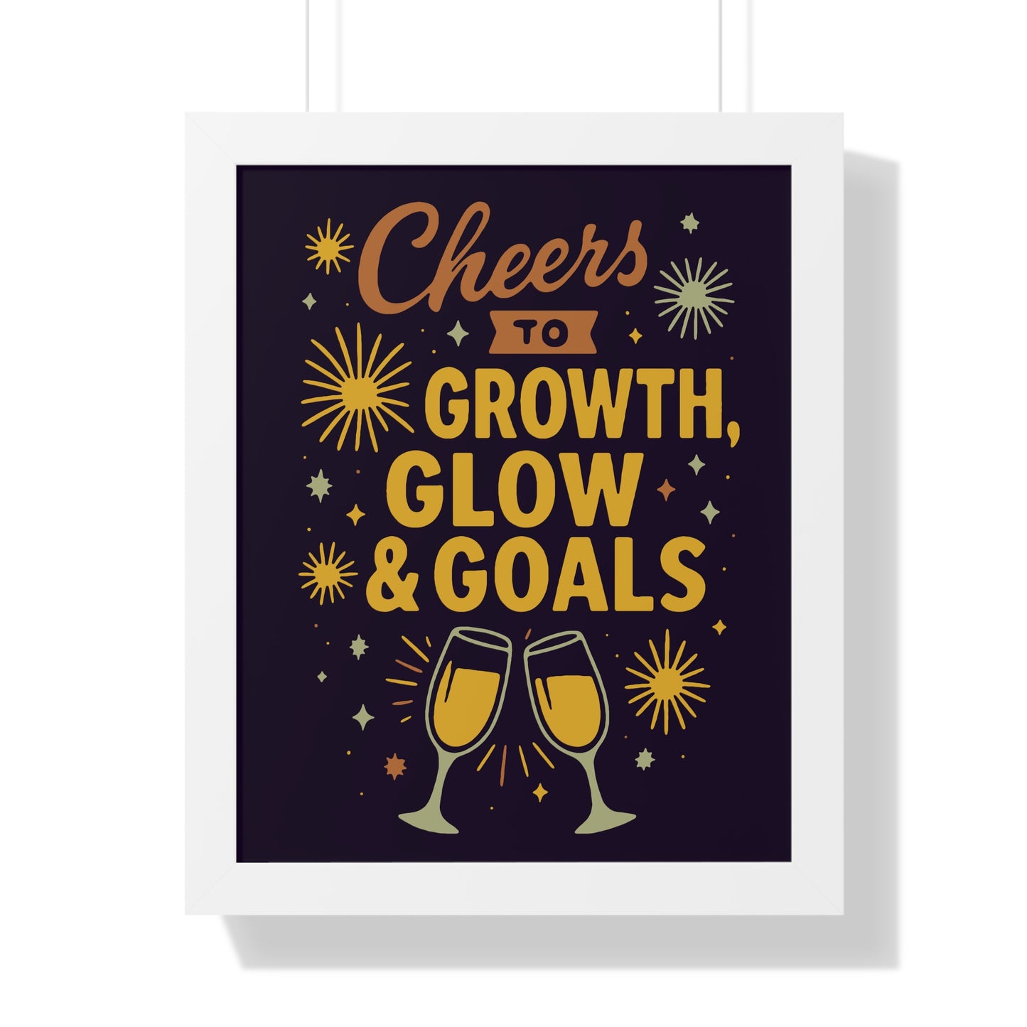 Cheers to Growth Framed Vertical Poster, Inspirational Wall Art, Celebration Decor, Motivational Print, Gift for New Beginnings