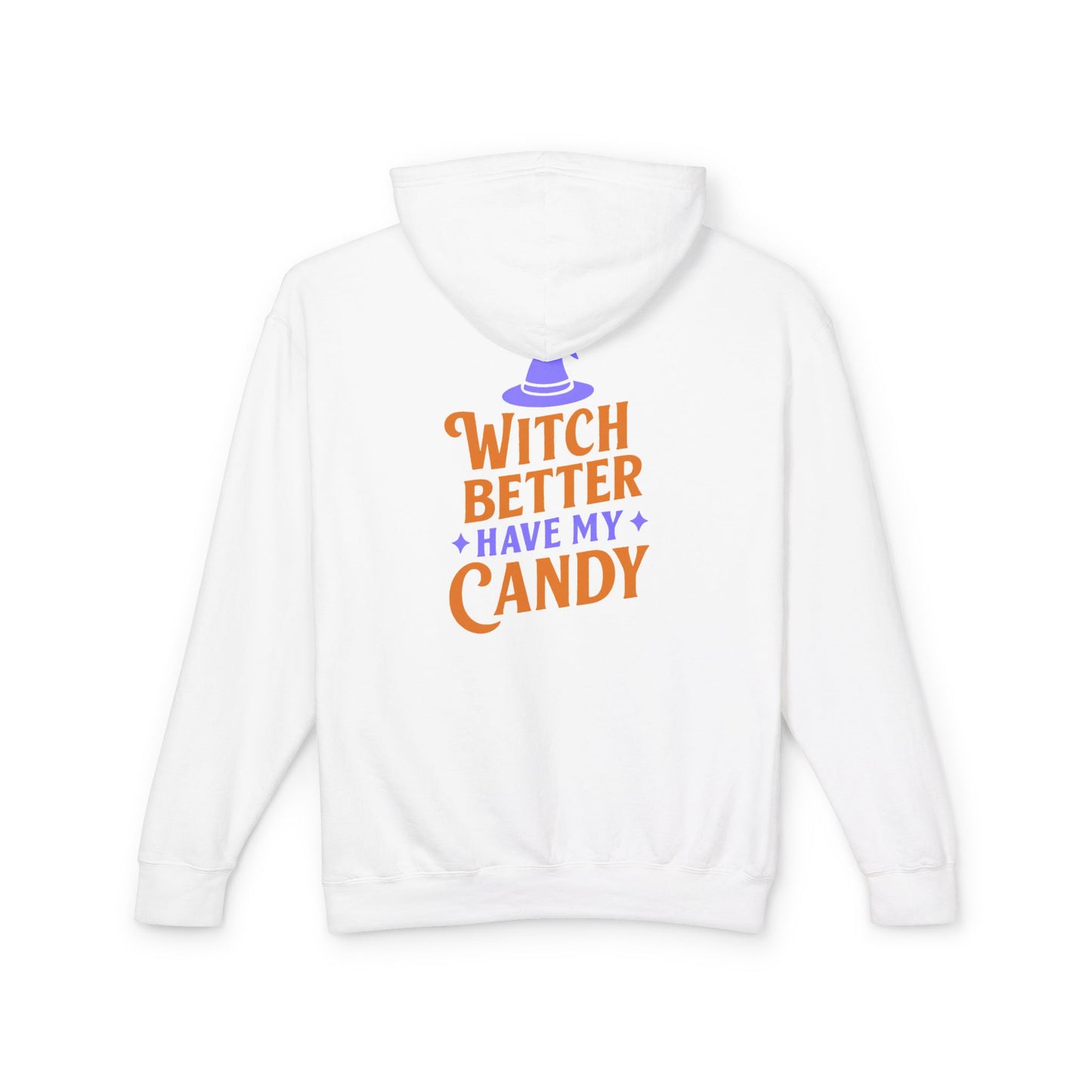 Witch Better Have My Candy Sweatshirt, Unisex Lightweight Hoodie for Halloween, Cozy Celebrations, Fall Fashion, Gift Idea