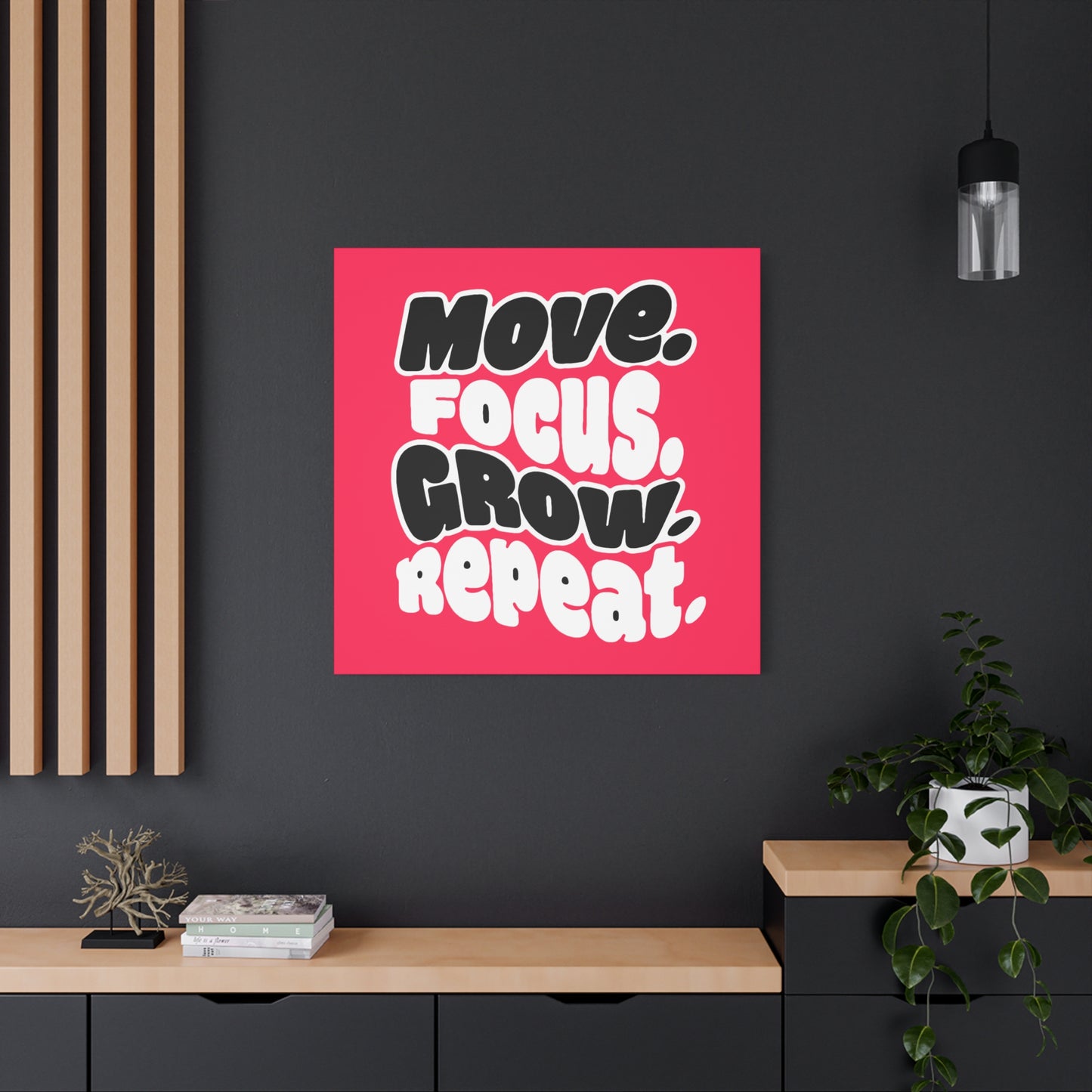 Move. Focus. Grow. Repeat. - Stretched Canvas