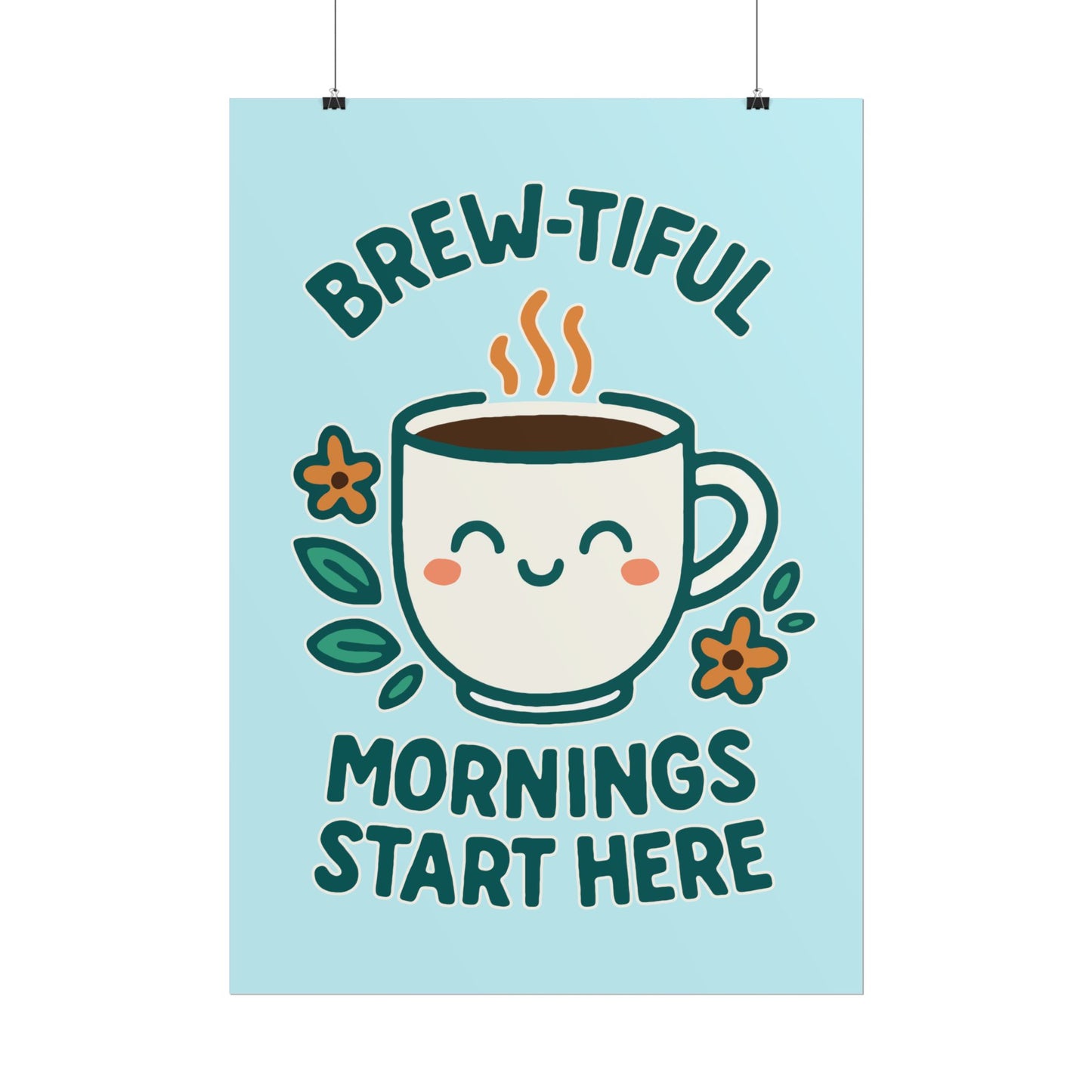 Charming Coffee Wall Art Print, Cute Brew-tiful Mornings Poster, Kitchen Decor, Gift for Coffee Lovers, Hygge Home Style