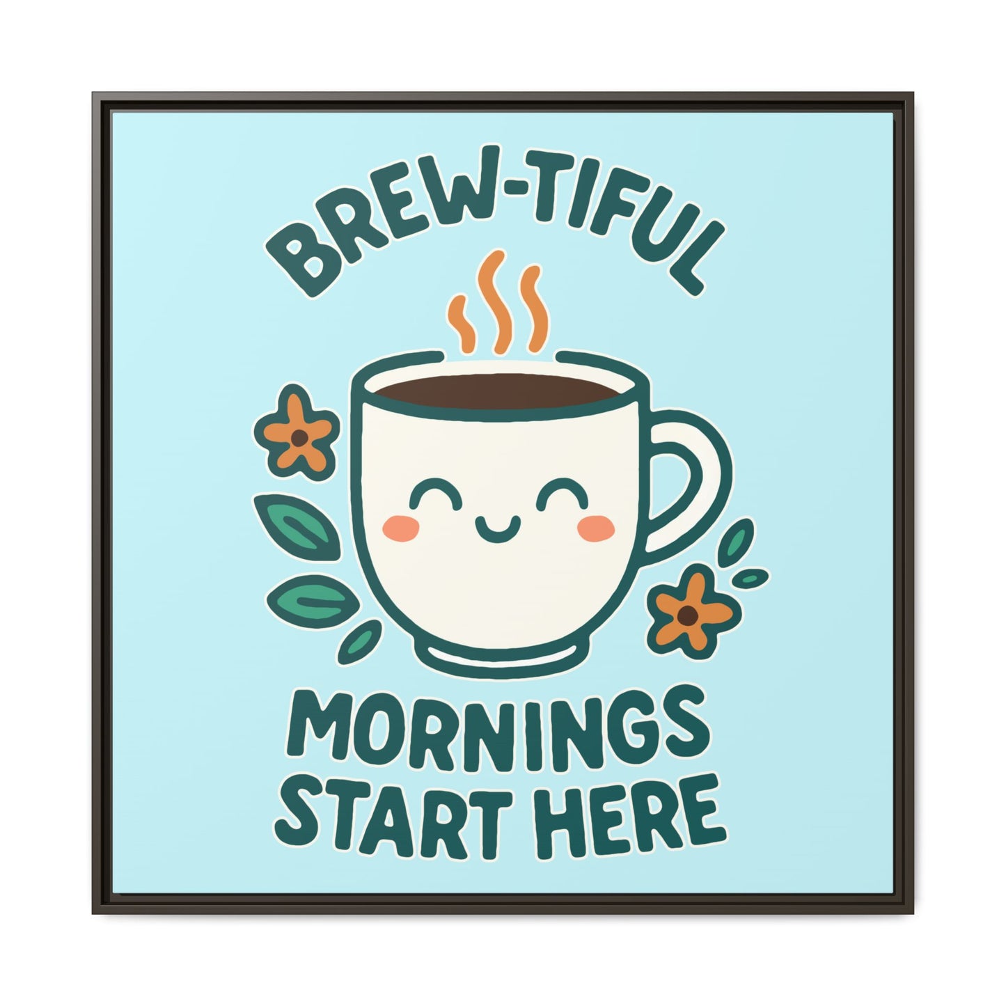 Framed Canvas Art, Brew-tiful Mornings Wall Decor, Coffee Lovers Gift, Kitchen Decoration, Cozy Home Art, Cute Framed Print