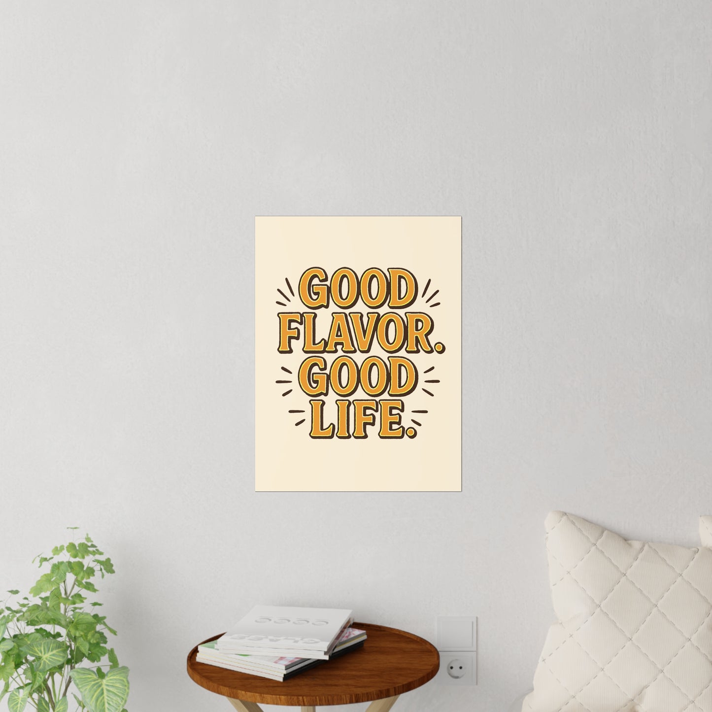 Good Flavor. Good Life. - Wall Decal