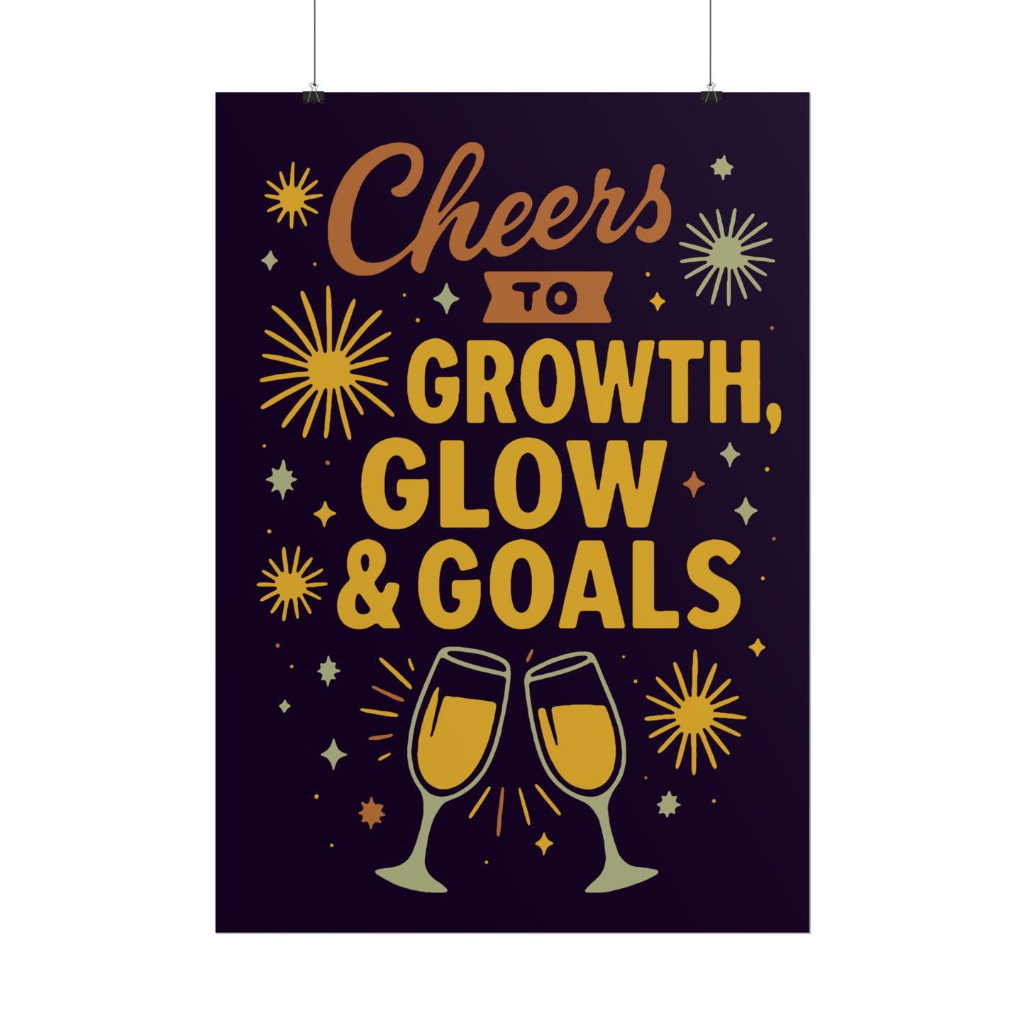 Celebratory Motivational Poster, Cheers to Growth Glow & Goals Print, Inspirational Wall Art, Goal Setting Motivation Decor, New Year Vibes